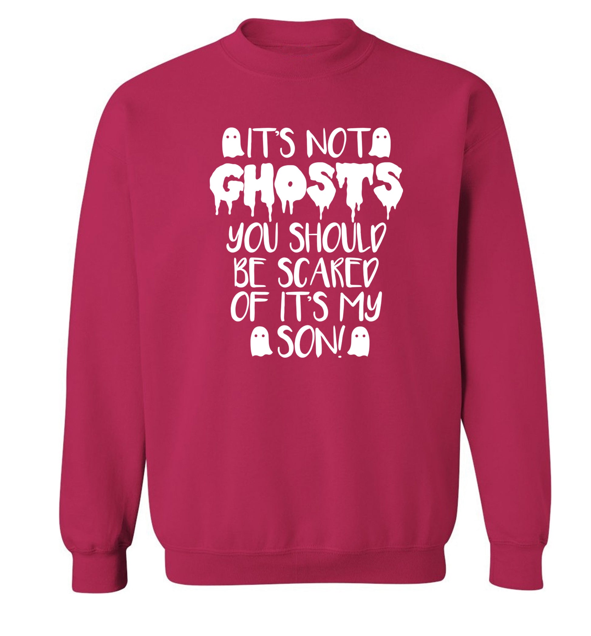 It's not ghosts you should be scared of it's my son! Adult's unisex pink Sweater 2XL