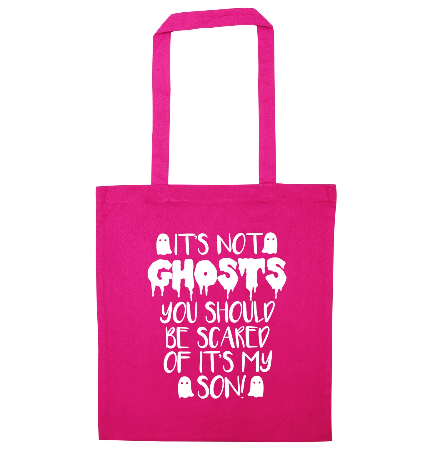 It's not ghosts you should be scared of it's my son! pink tote bag