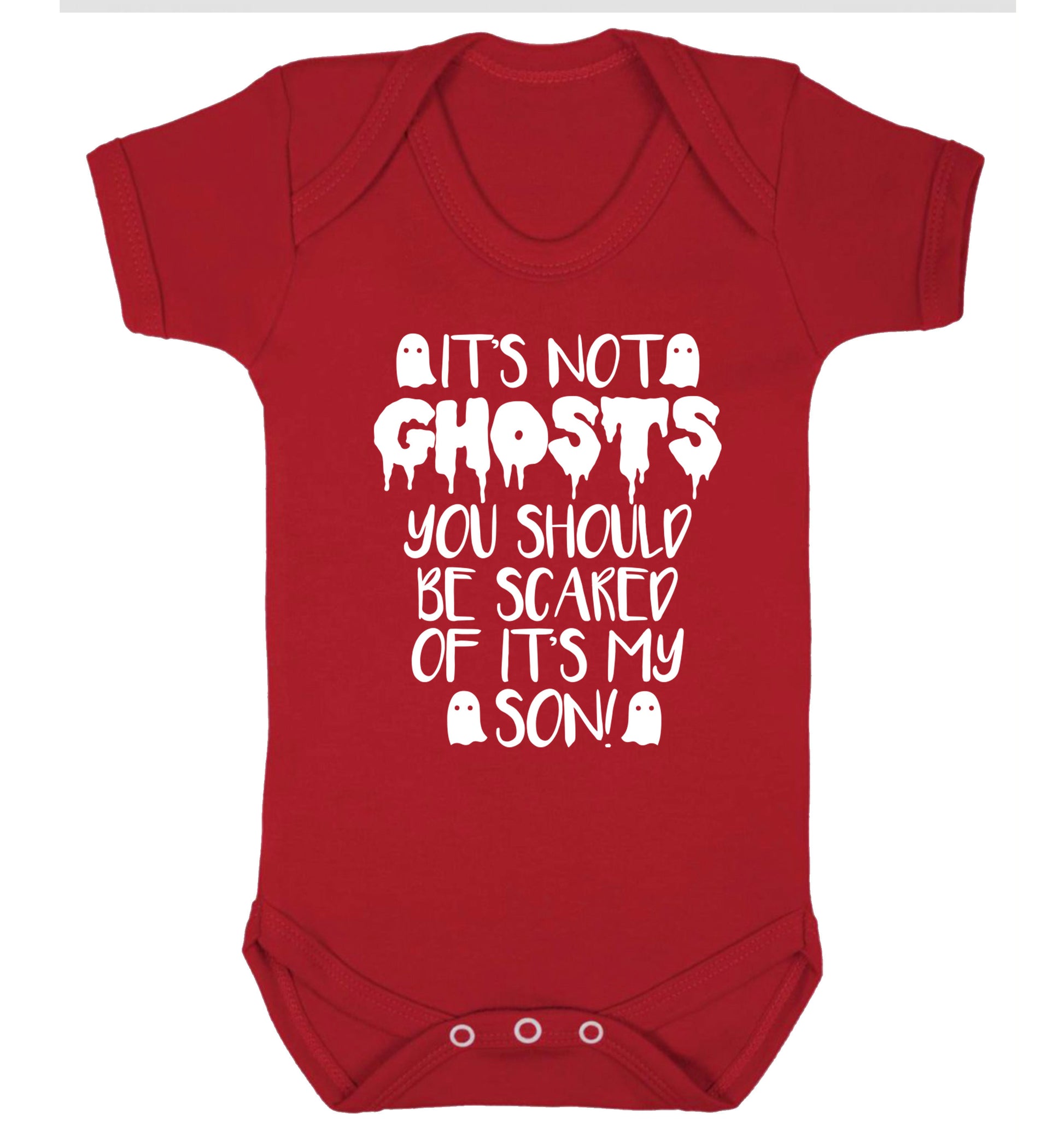 It's not ghosts you should be scared of it's my son! Baby Vest red 18-24 months
