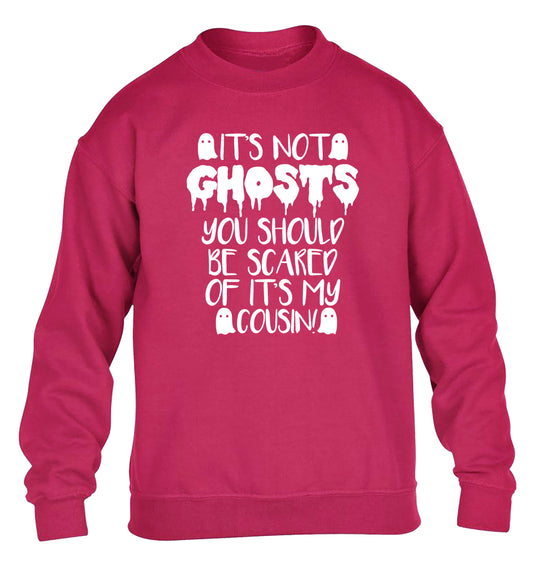 It's not ghosts you should be scared of it's my cousin! children's pink sweater 12-14 Years
