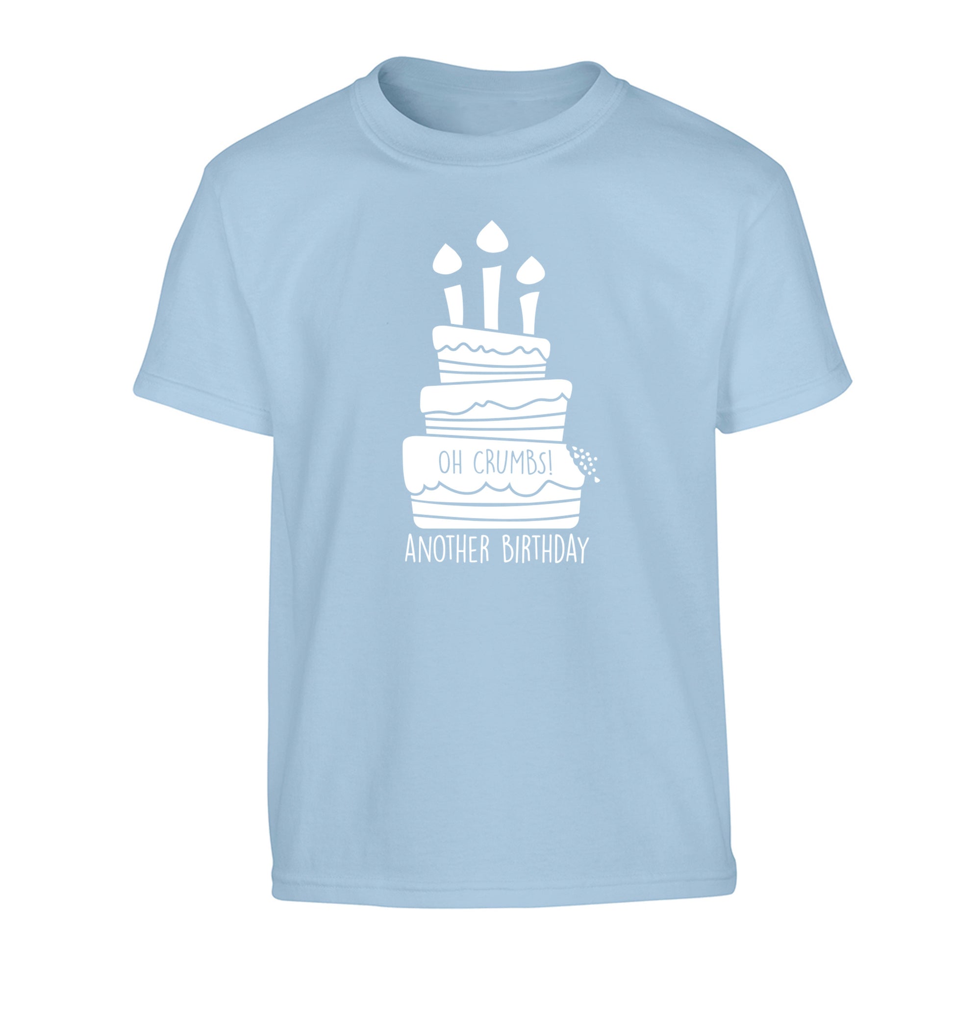 Oh crumbs another birthday! Children's light blue Tshirt 12-14 Years
