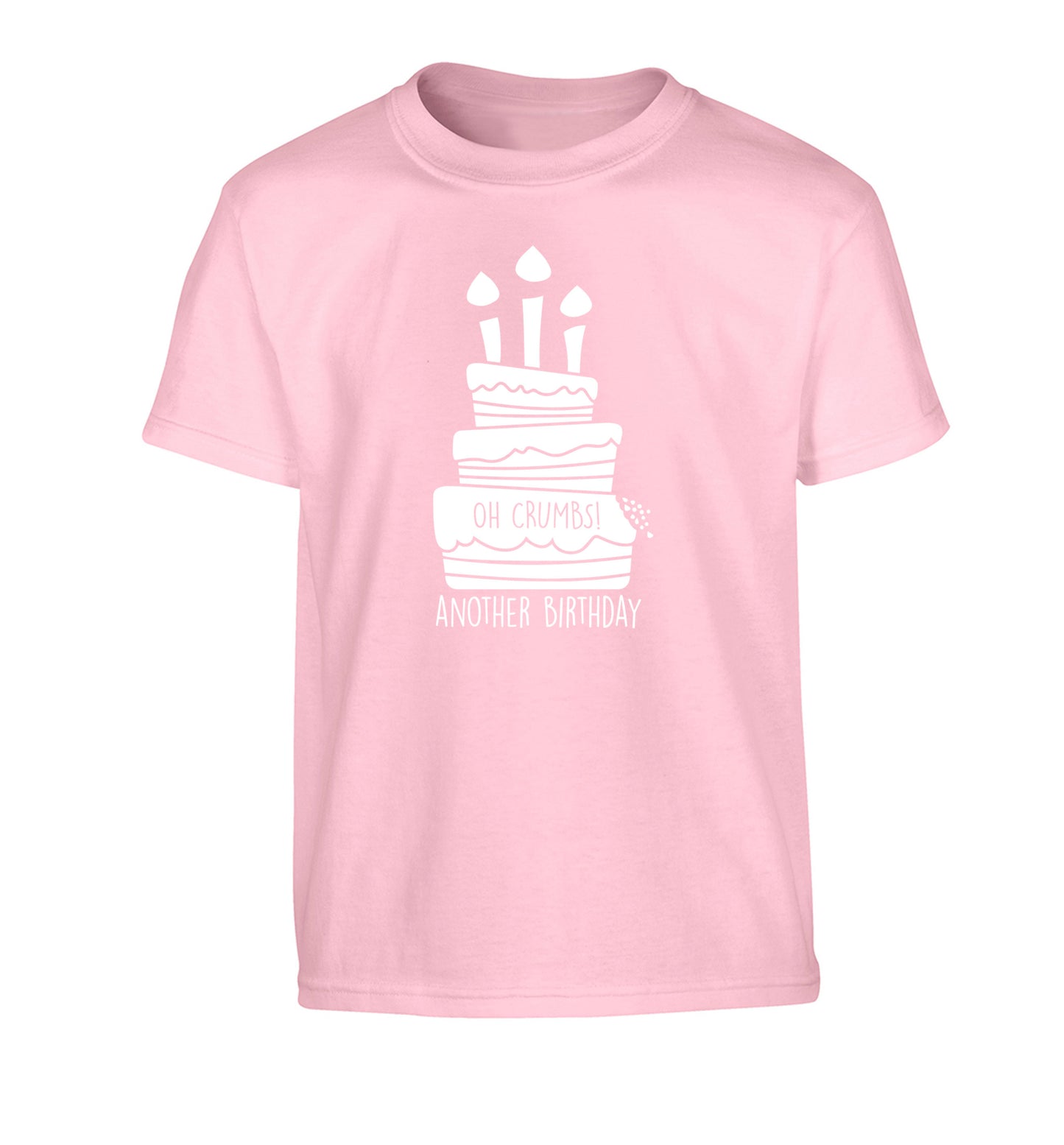Oh crumbs another birthday! Children's light pink Tshirt 12-14 Years