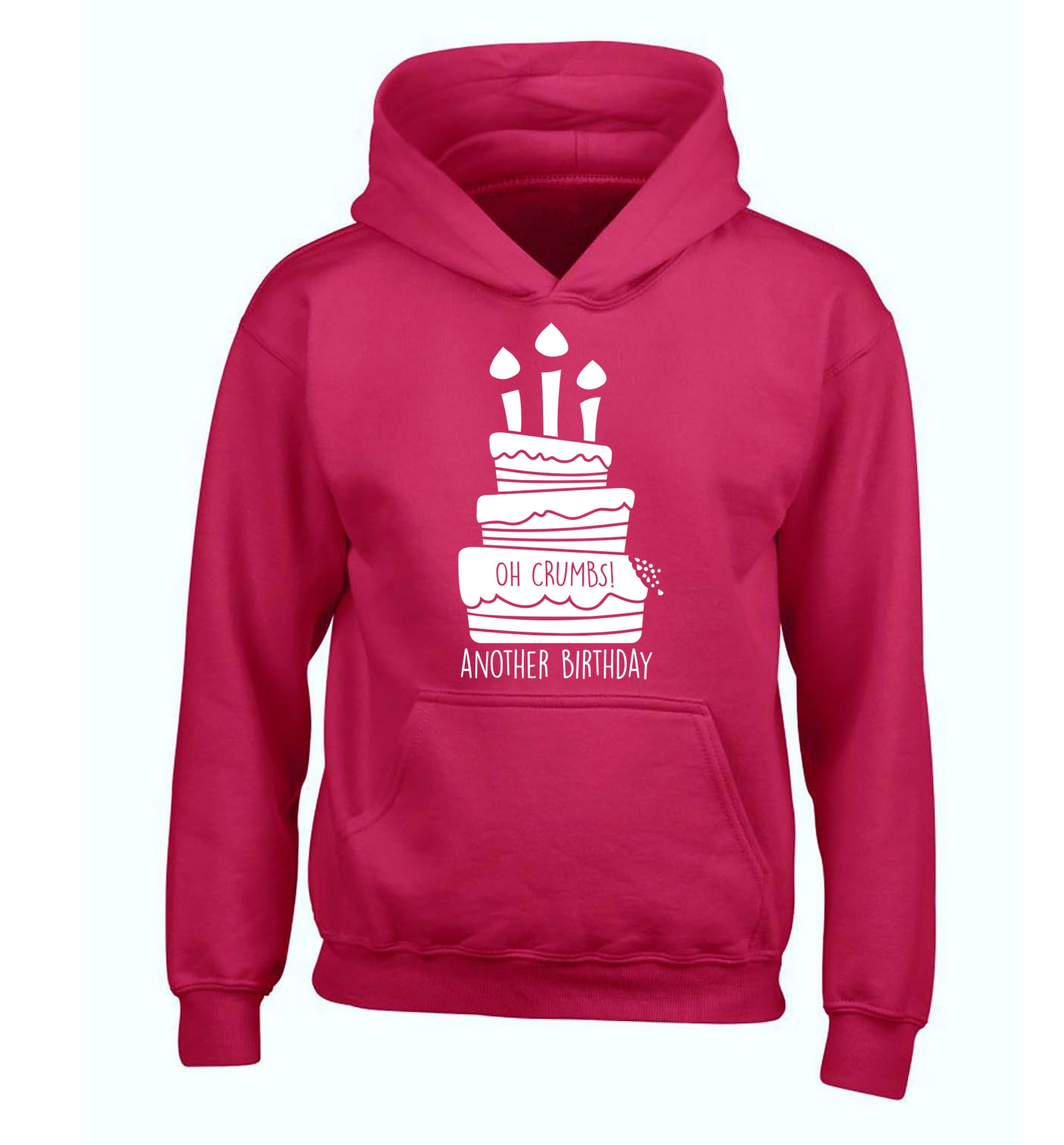 Oh crumbs another birthday! children's pink hoodie 12-14 Years