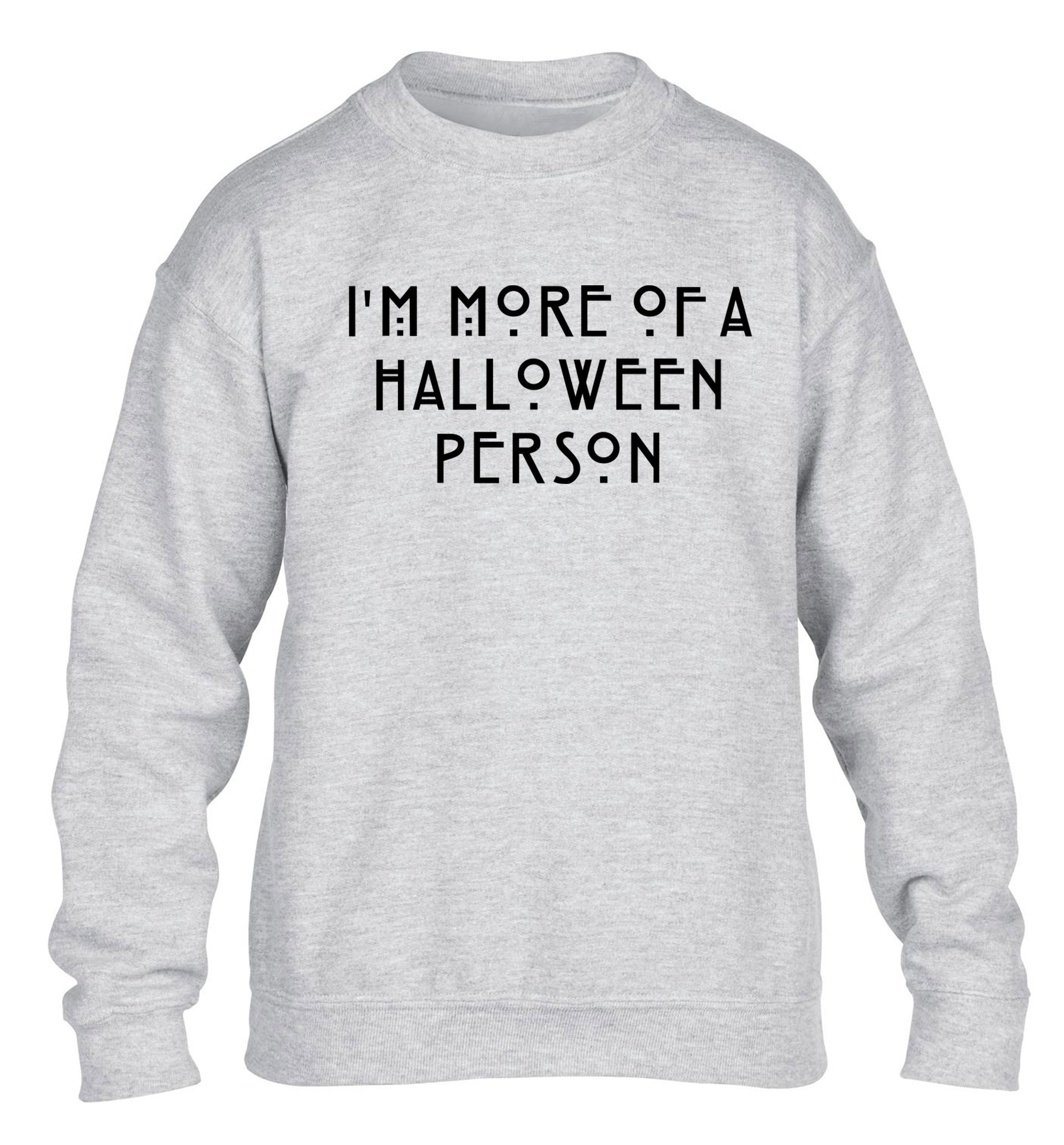 I'm more of a halloween person children's grey sweater 12-14 Years