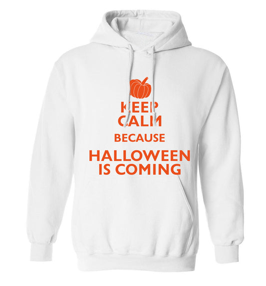 Keep calm because halloween is coming adults unisex white hoodie 2XL