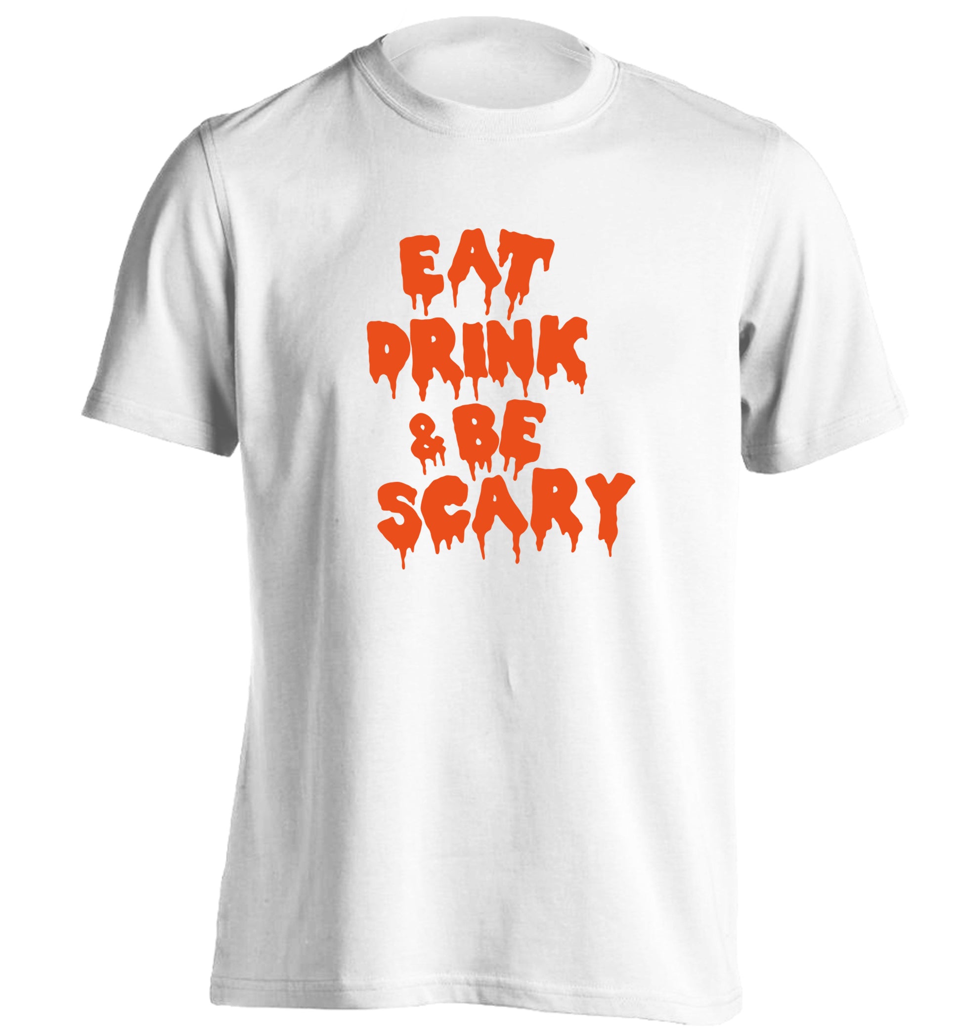 Eat drink and be scary adults unisex white Tshirt 2XL