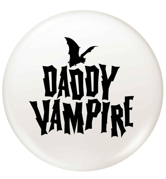 Daddy vampire small 25mm Pin badge