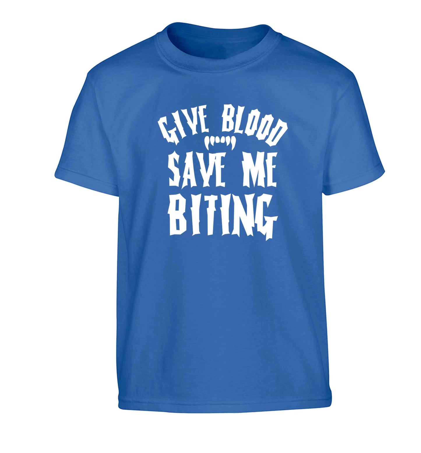 Give blood save me biting Children's blue Tshirt 12-13 Years