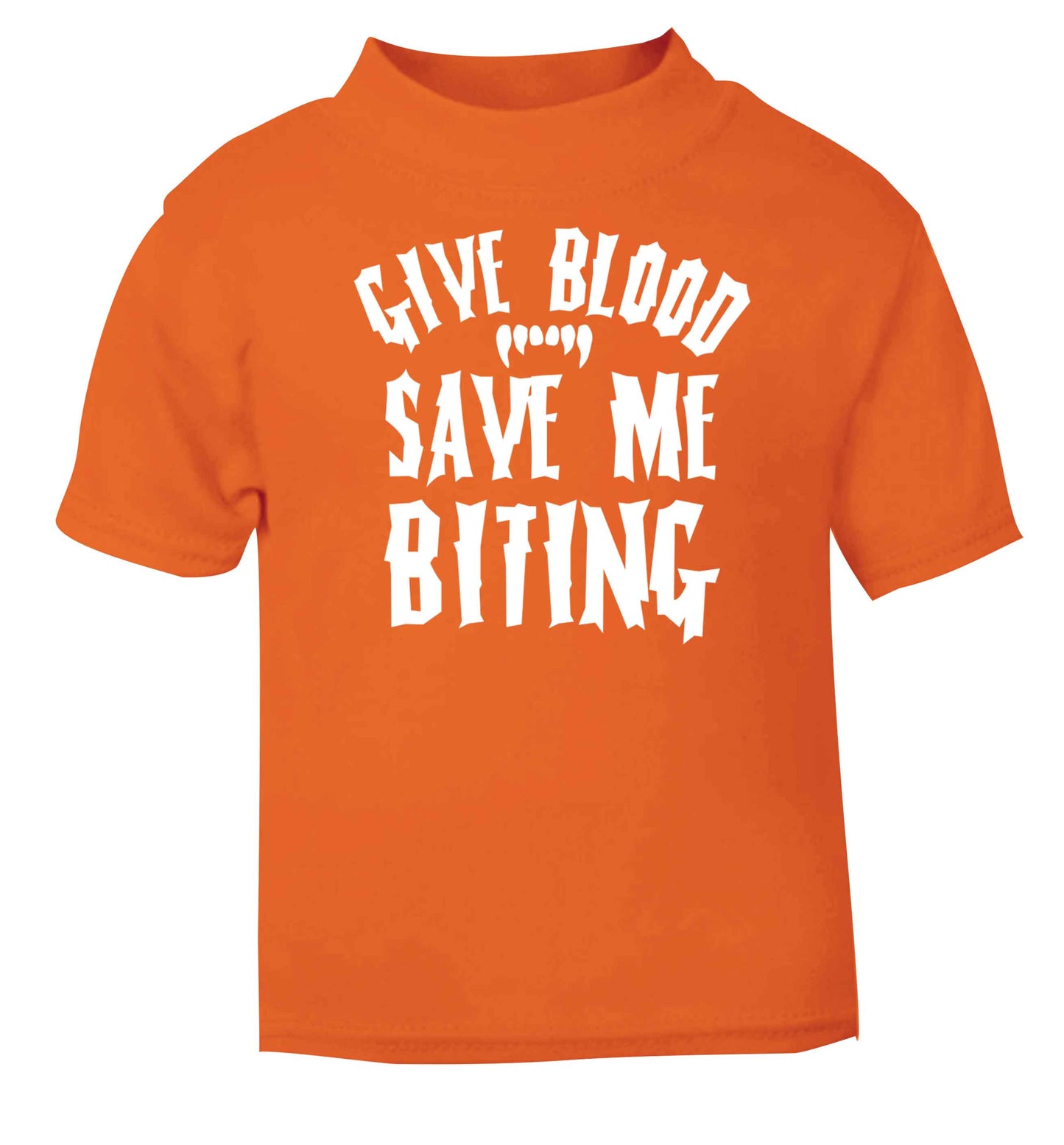 Give blood save me biting orange baby toddler Tshirt 2 Years