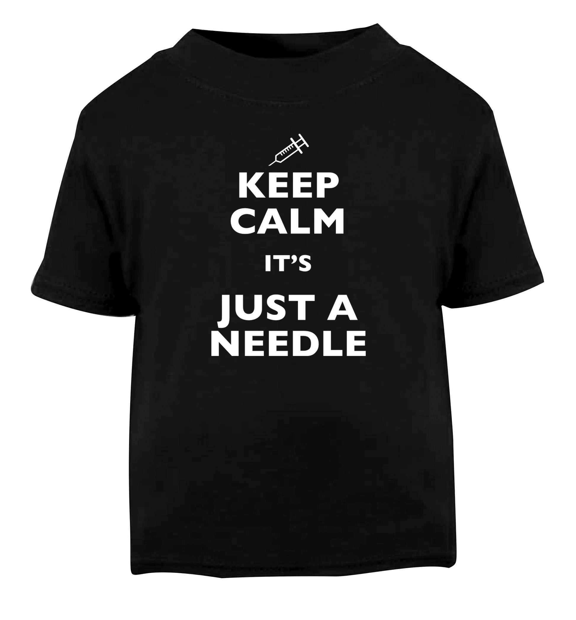 Keep calm it's only a needle Black Baby Toddler Tshirt 2 years