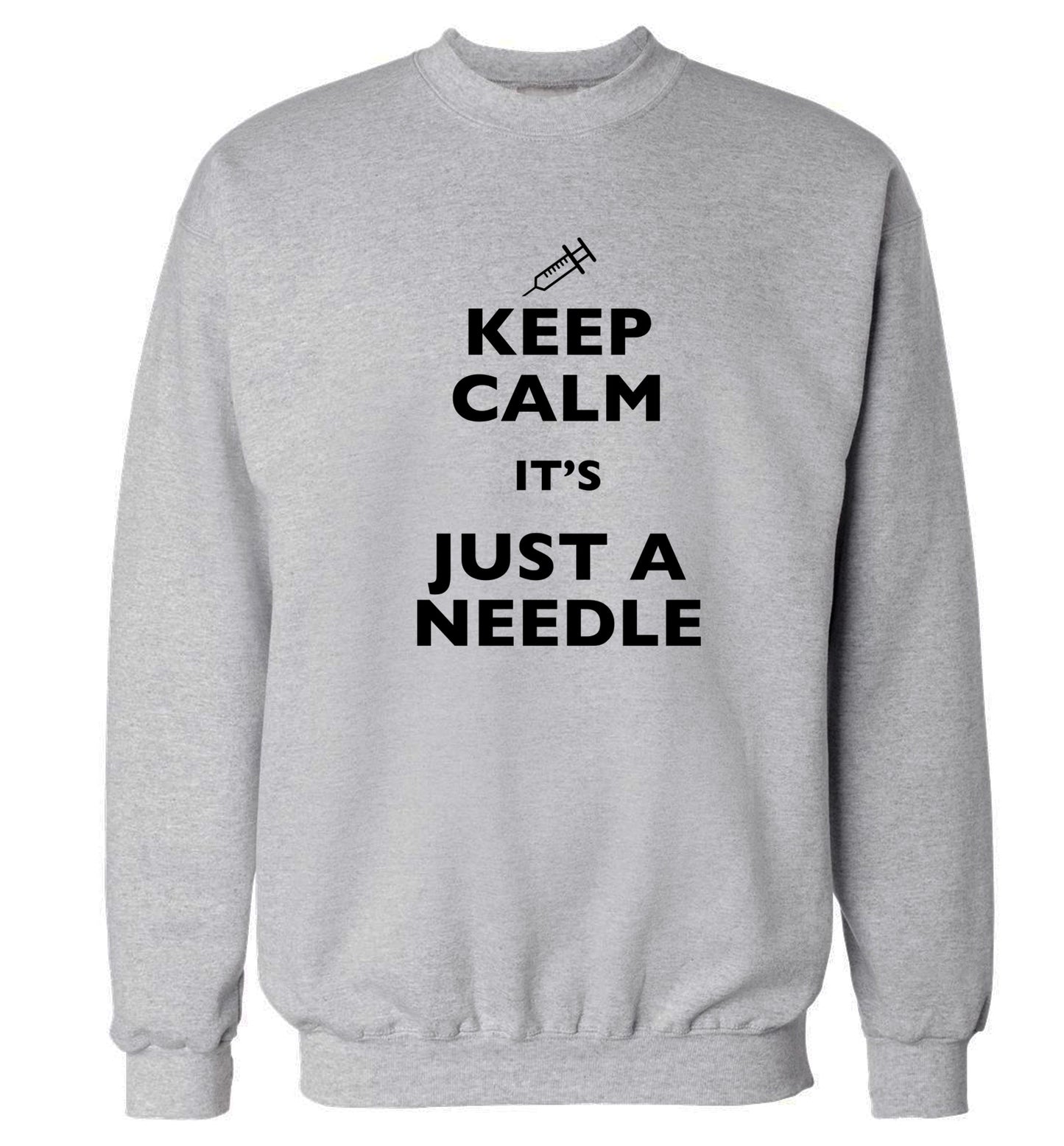 Keep calm it's only a needle Adult's unisex grey Sweater 2XL