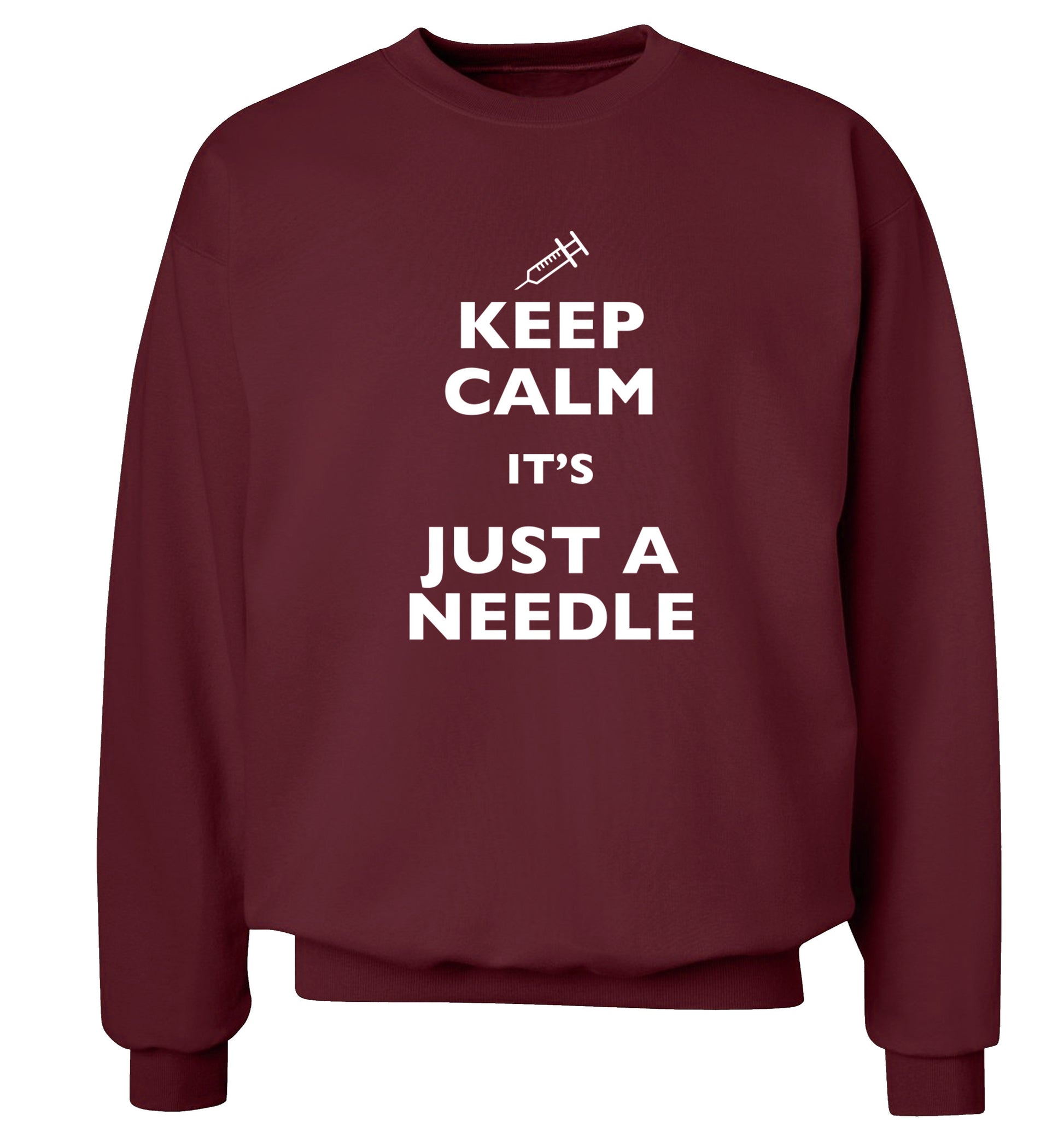 Keep calm it's only a needle Adult's unisex maroon Sweater 2XL