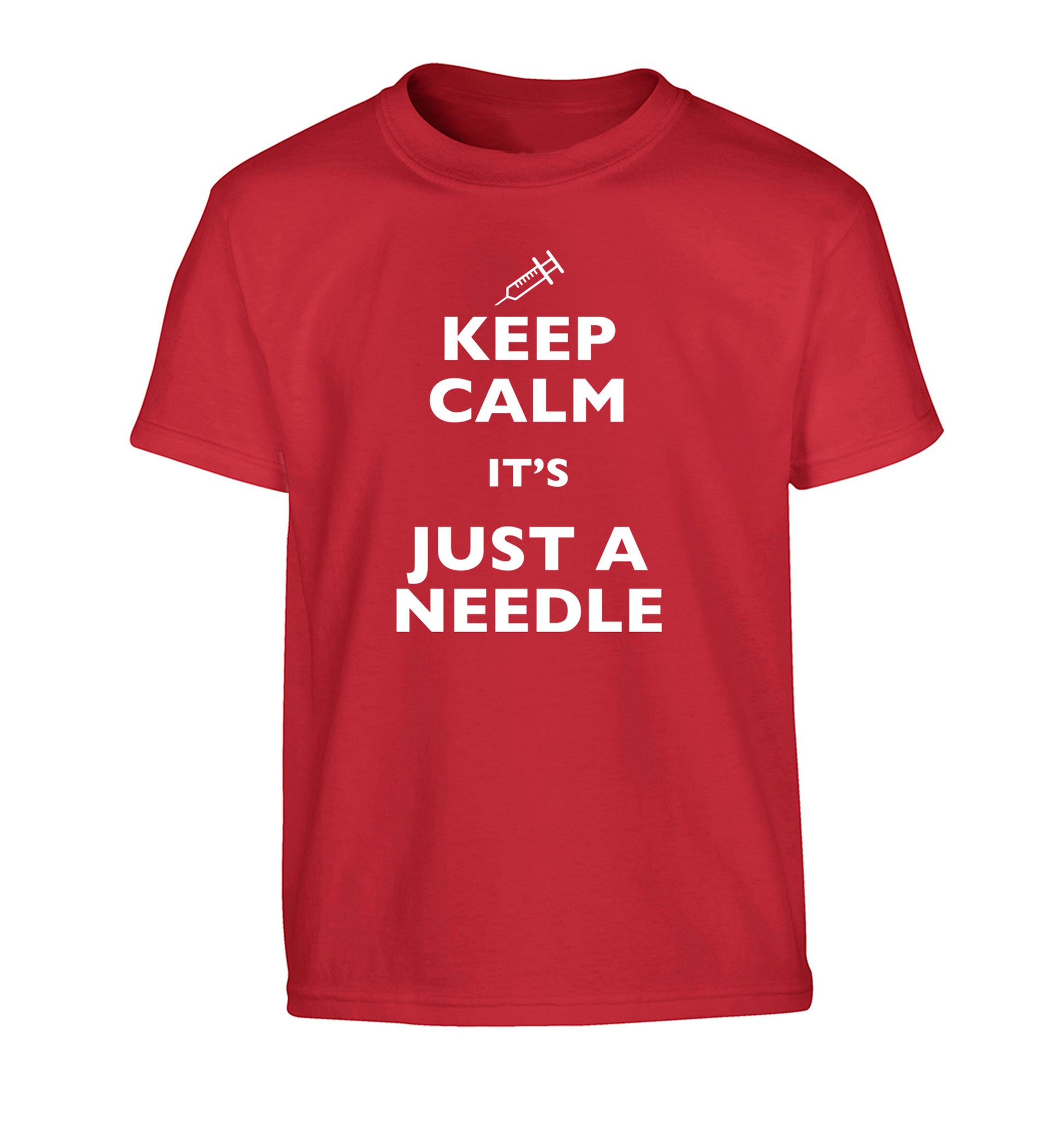 Keep calm it's only a needle Children's red Tshirt 12-14 Years
