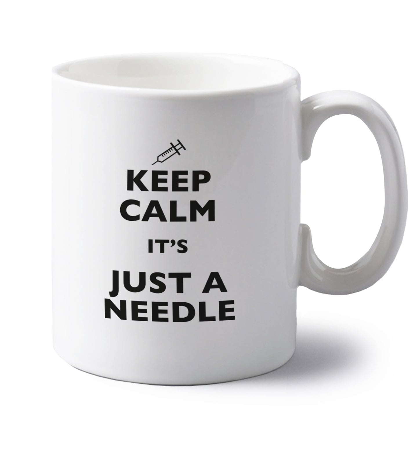 Keep calm it's only a needle left handed white ceramic mug 