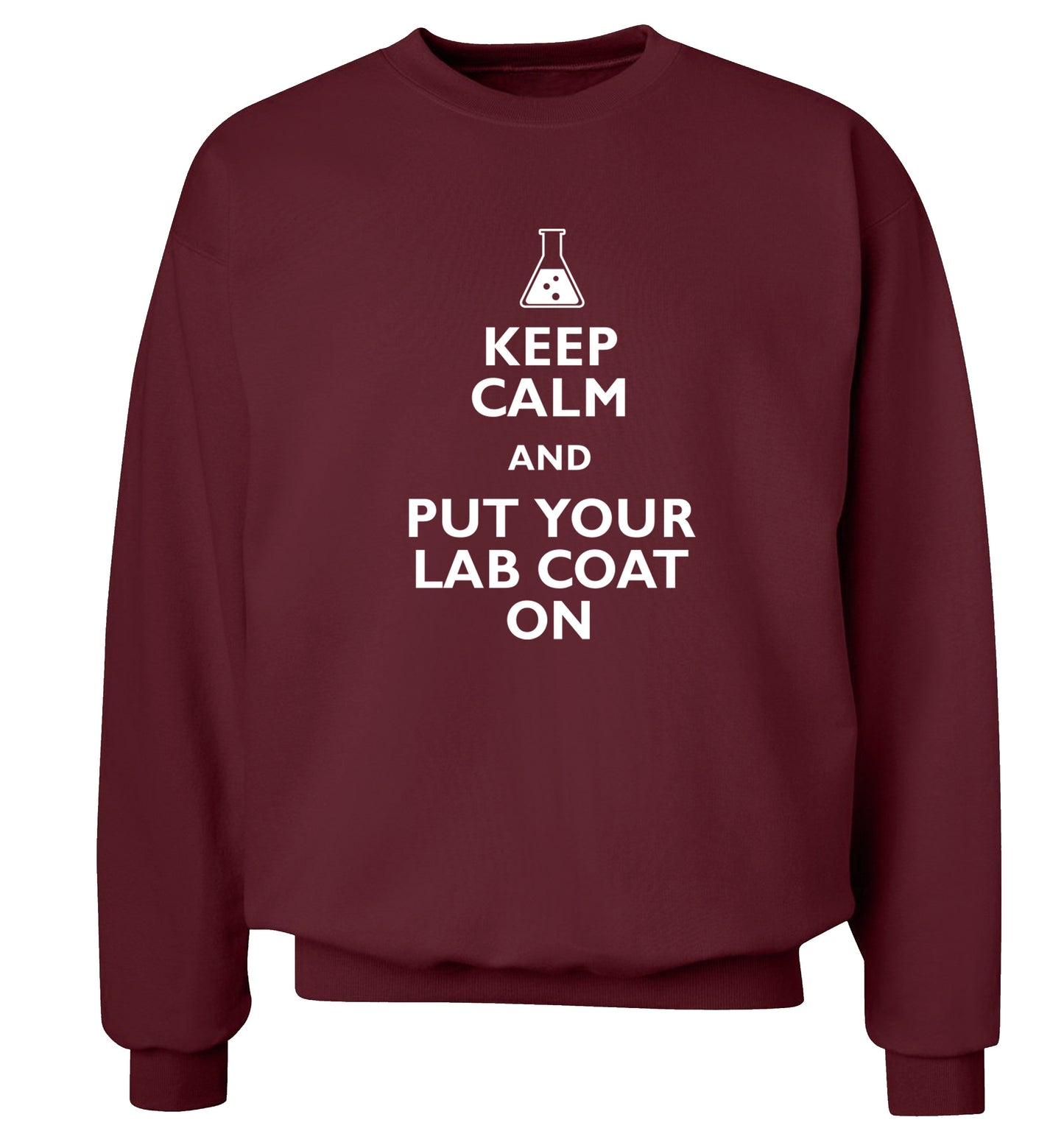 Keep calm and put your lab coat on Adult's unisex maroon Sweater 2XL