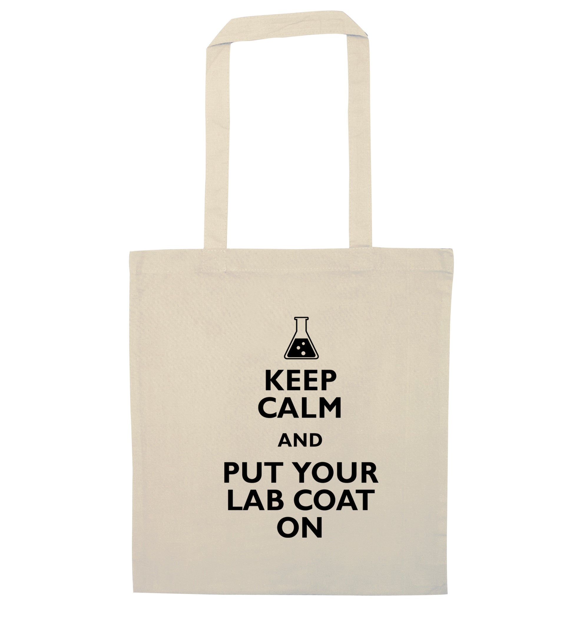 Keep calm and put your lab coat on natural tote bag