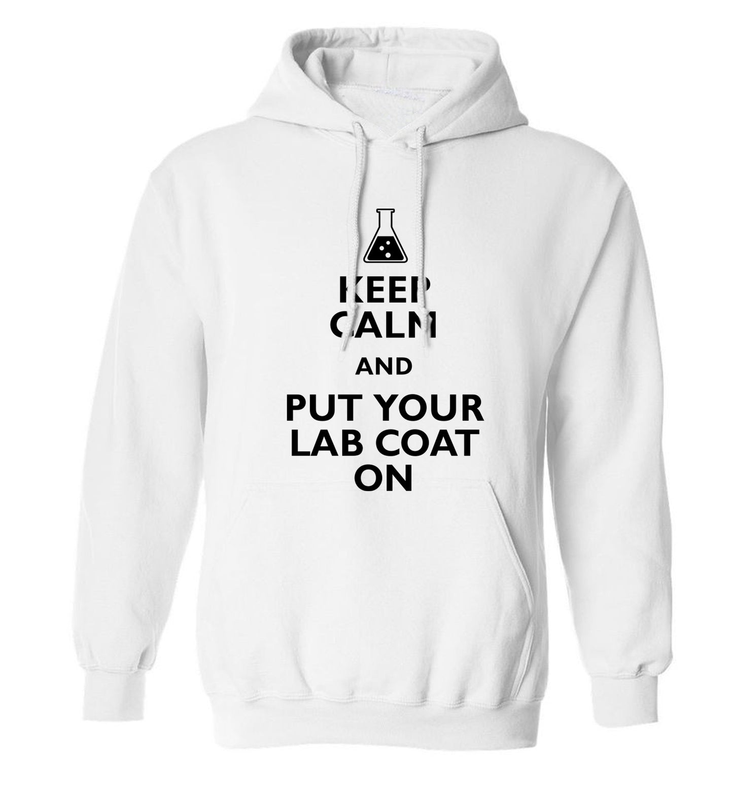 Keep calm and put your lab coat on adults unisex white hoodie 2XL