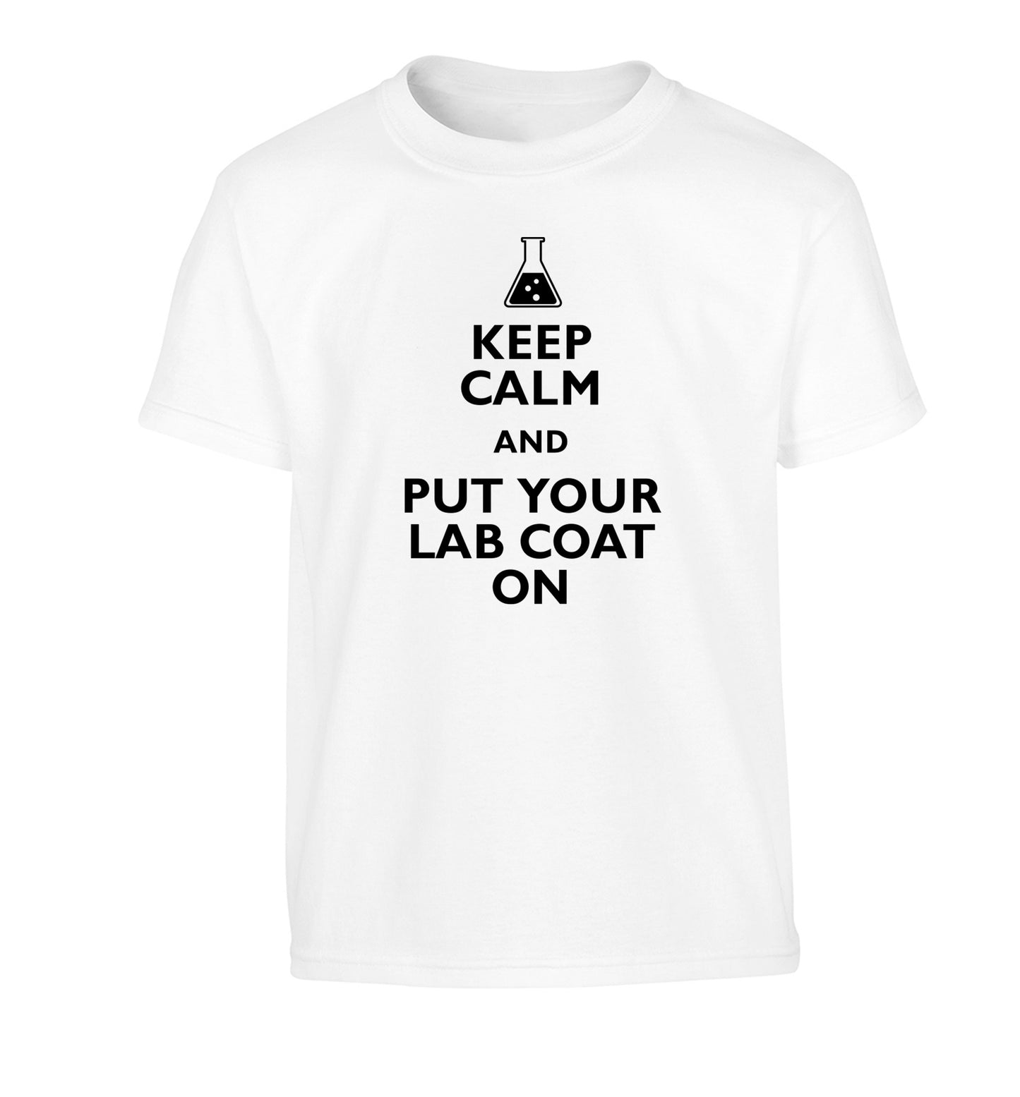 Keep calm and put your lab coat on Children's white Tshirt 12-14 Years