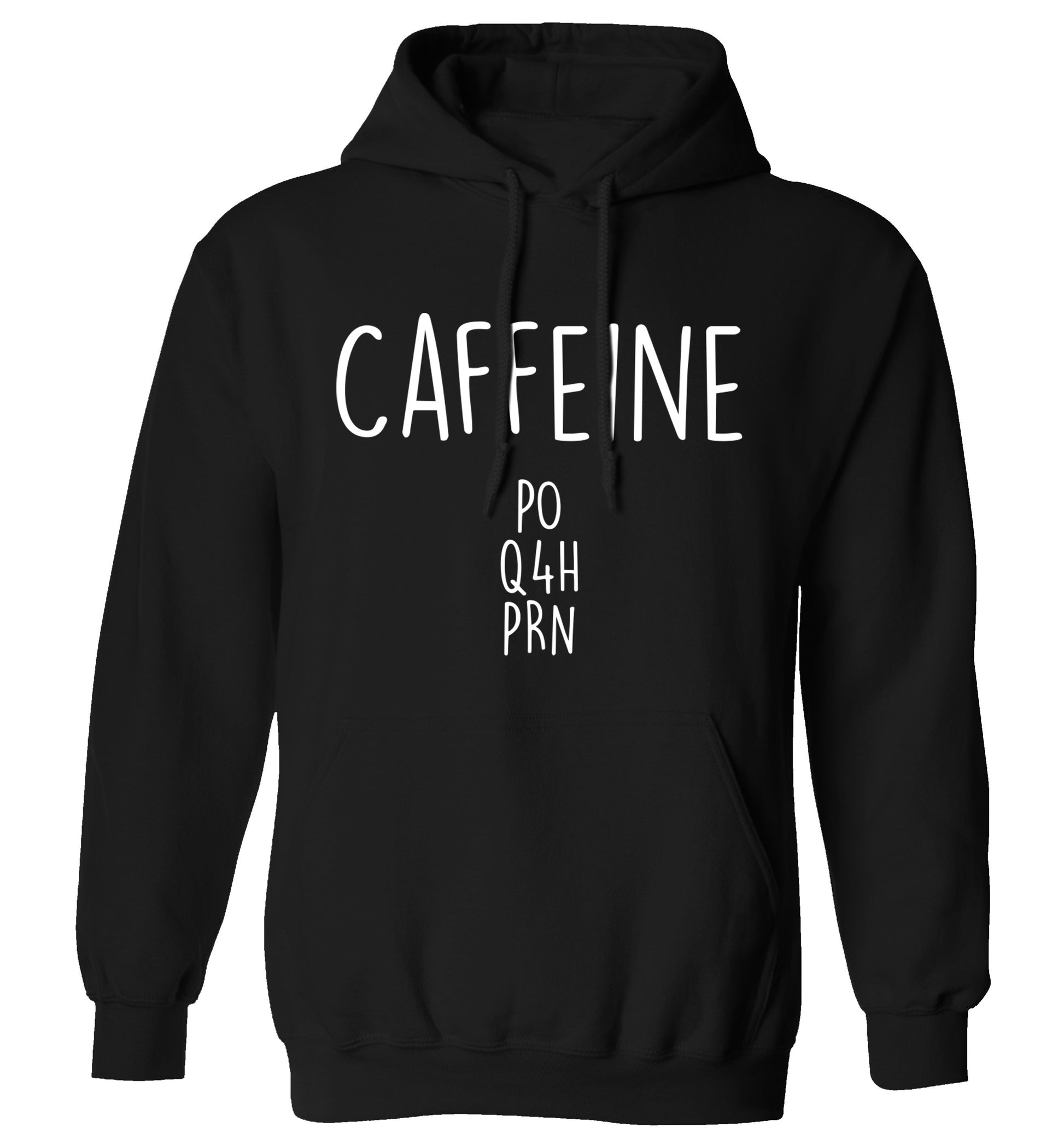 Caffeine PO Q4H PRN adults unisex black hoodie 2XL
