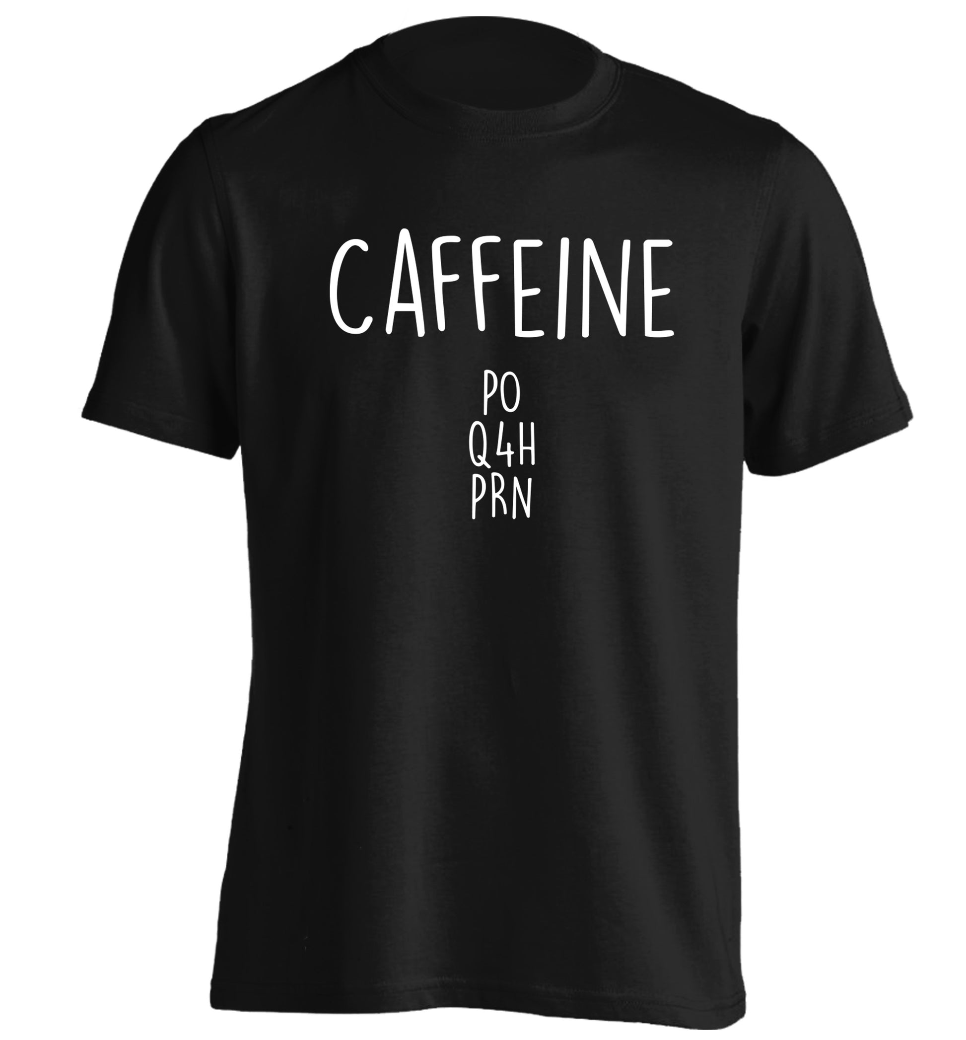 Caffeine PO Q4H PRN adults unisex black Tshirt 2XL