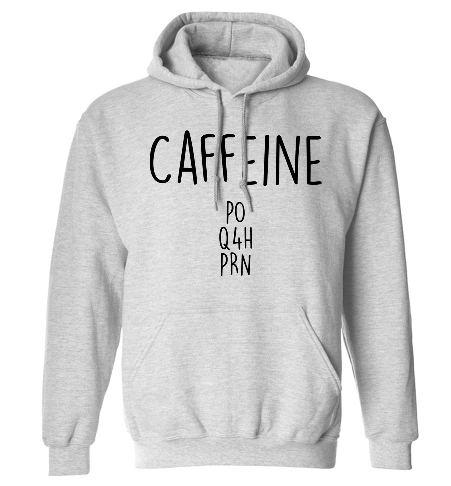 Caffeine PO Q4H PRN adults unisex grey hoodie 2XL