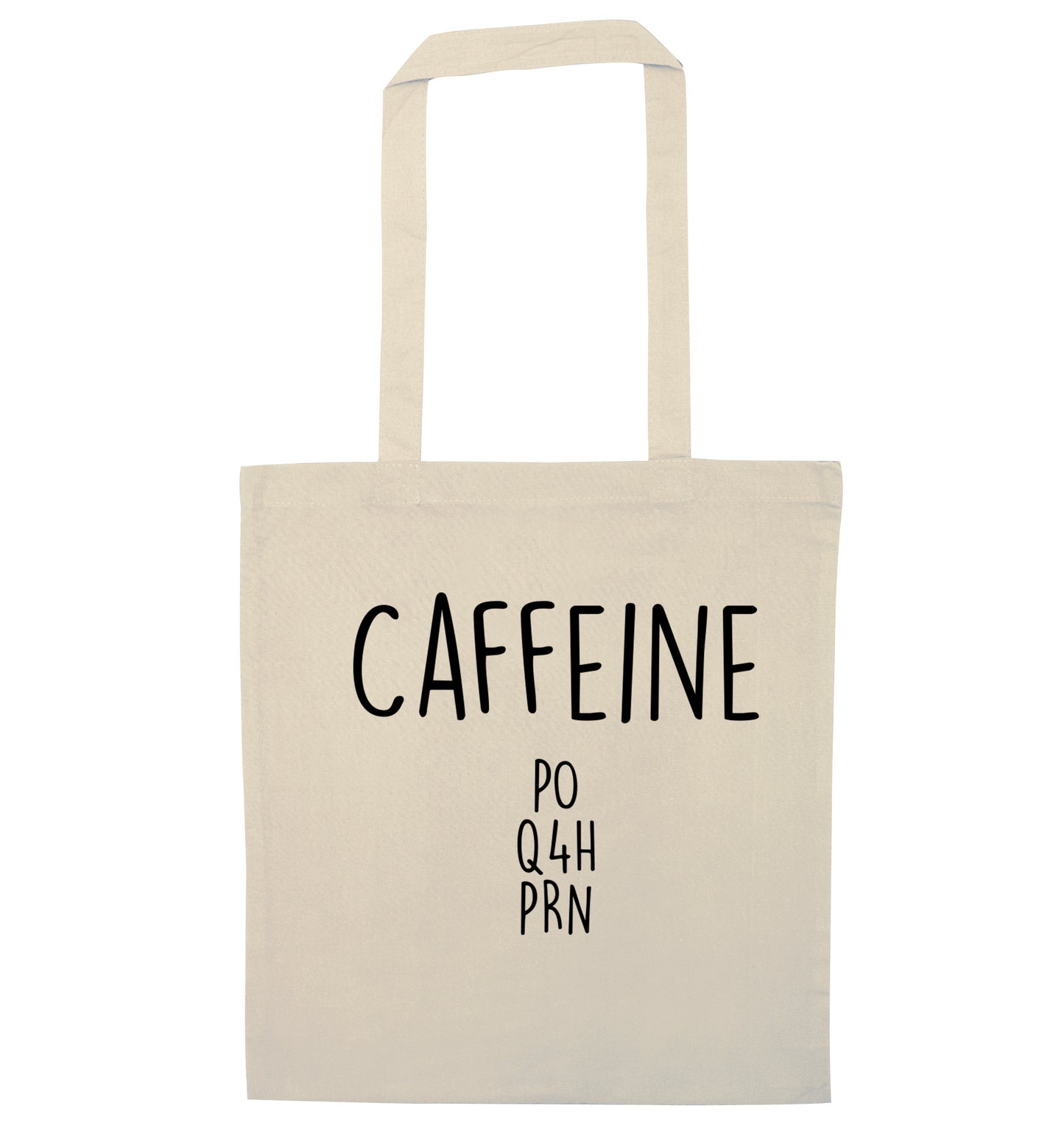 Caffeine PO Q4H PRN natural tote bag