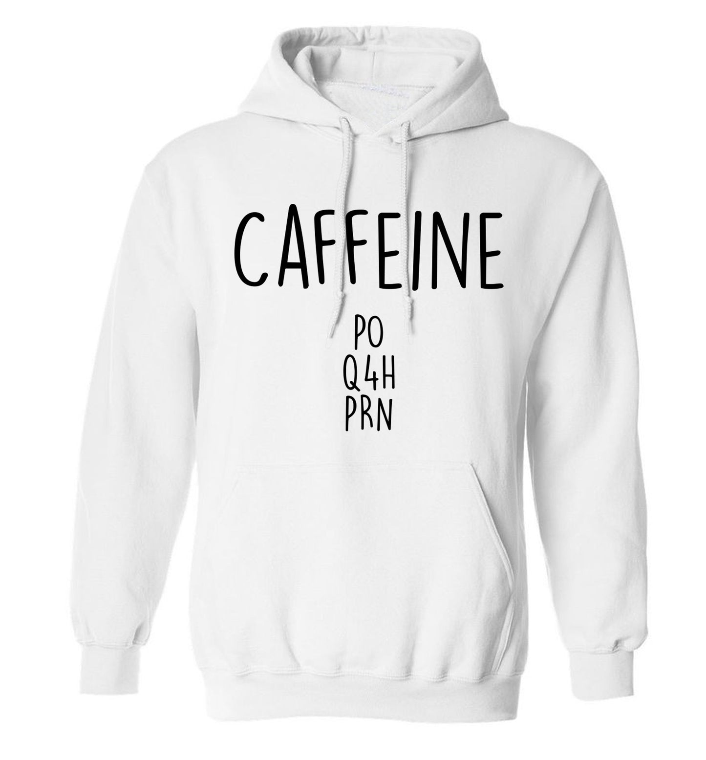 Caffeine PO Q4H PRN adults unisex white hoodie 2XL