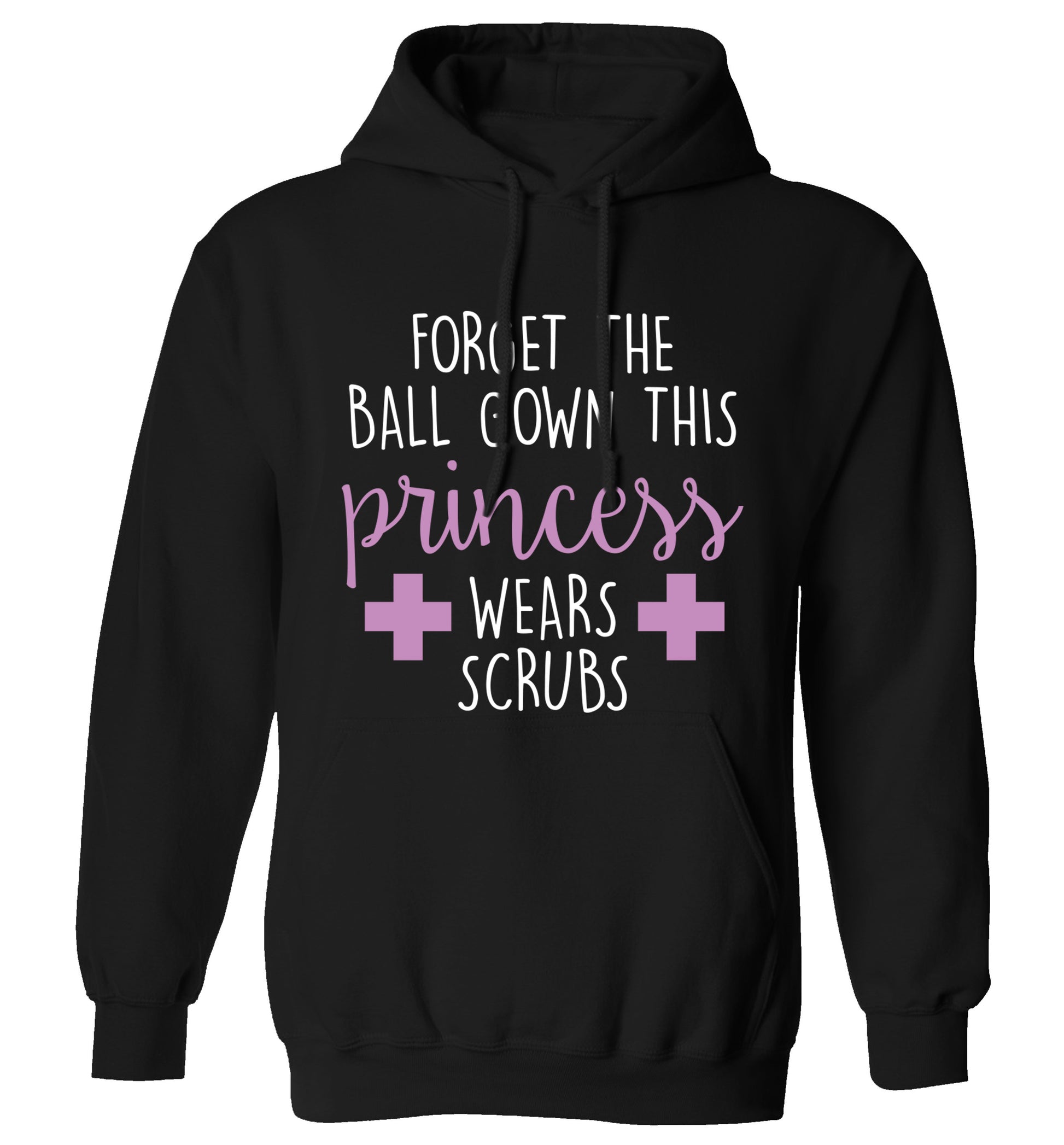 Forget the ball gown this princess wears scrubs adults unisex black hoodie 2XL