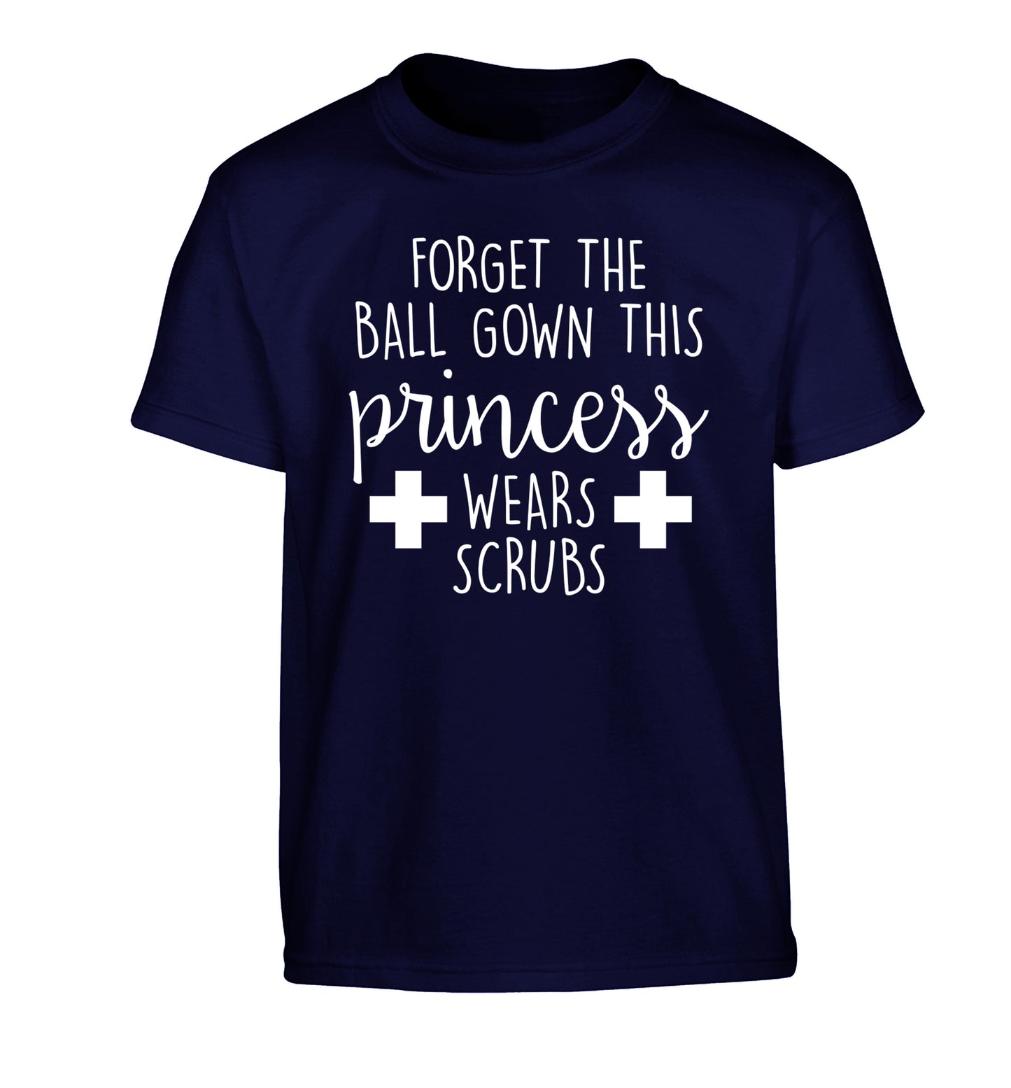 Forget the ball gown this princess wears scrubs Children's navy Tshirt 12-14 Years