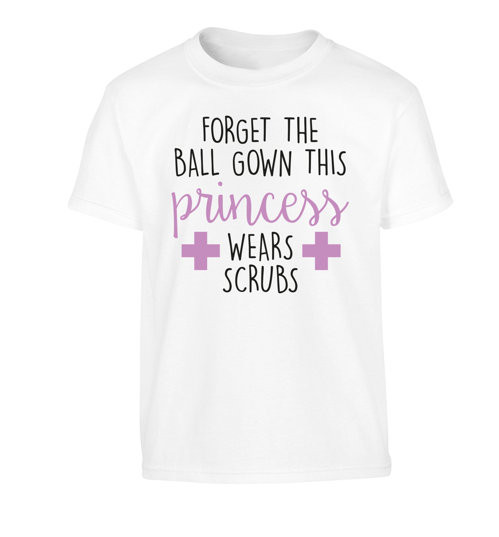 Forget the ball gown this princess wears scrubs Children's white Tshirt 12-14 Years