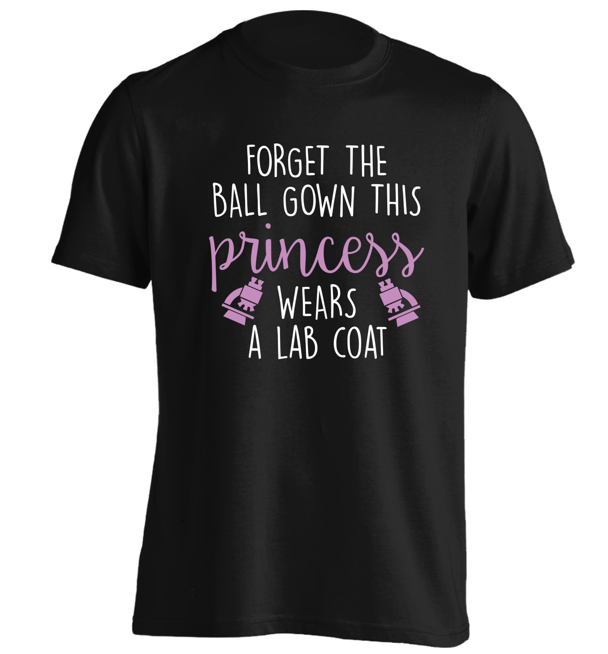Forget the ball gown this princess wears a lab coat adults unisex black Tshirt 2XL
