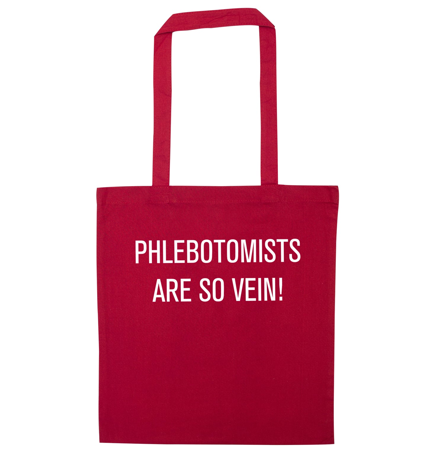 Phlebotomists are so vein! red tote bag