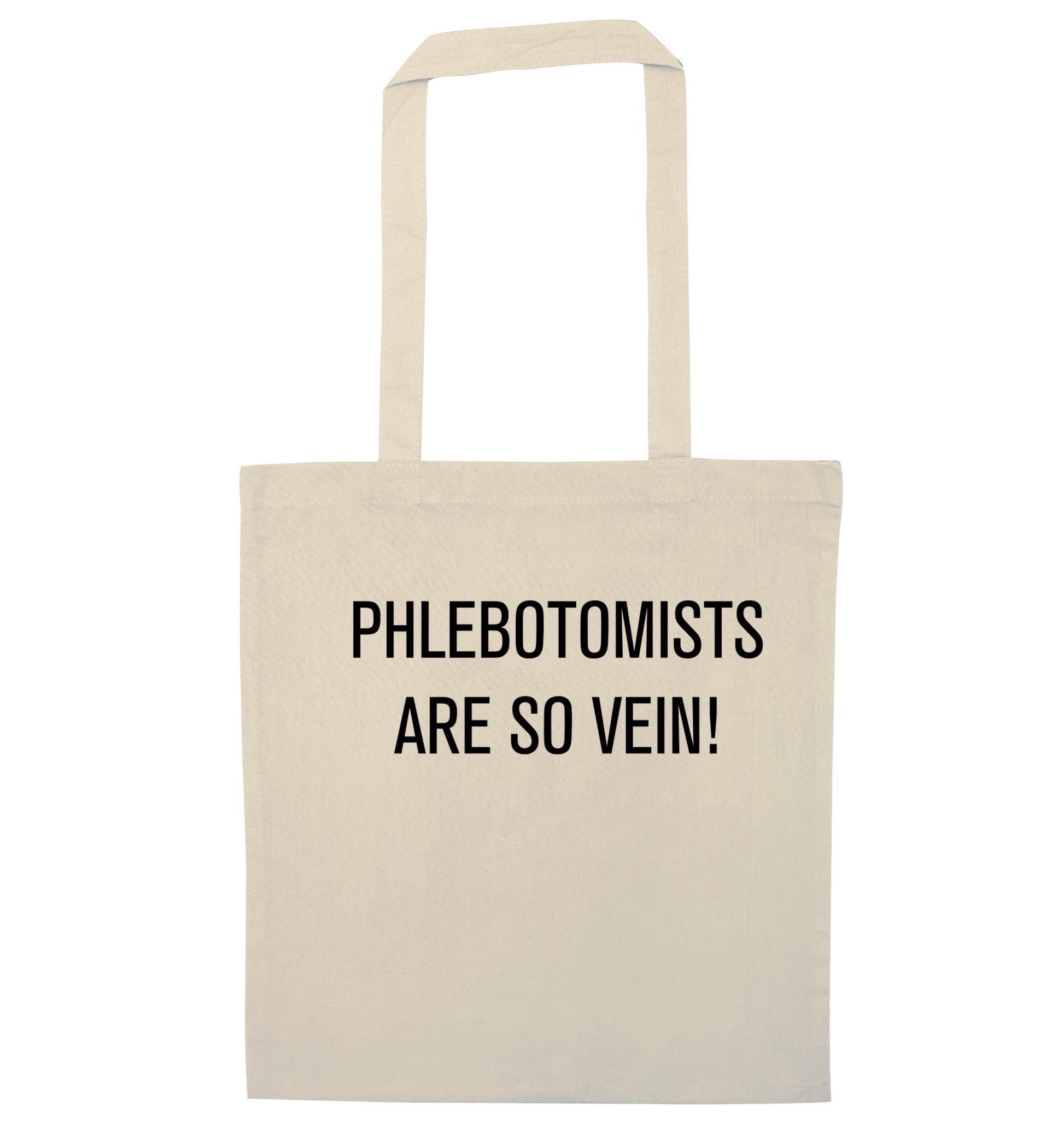 Phlebotomists are so vein! natural tote bag
