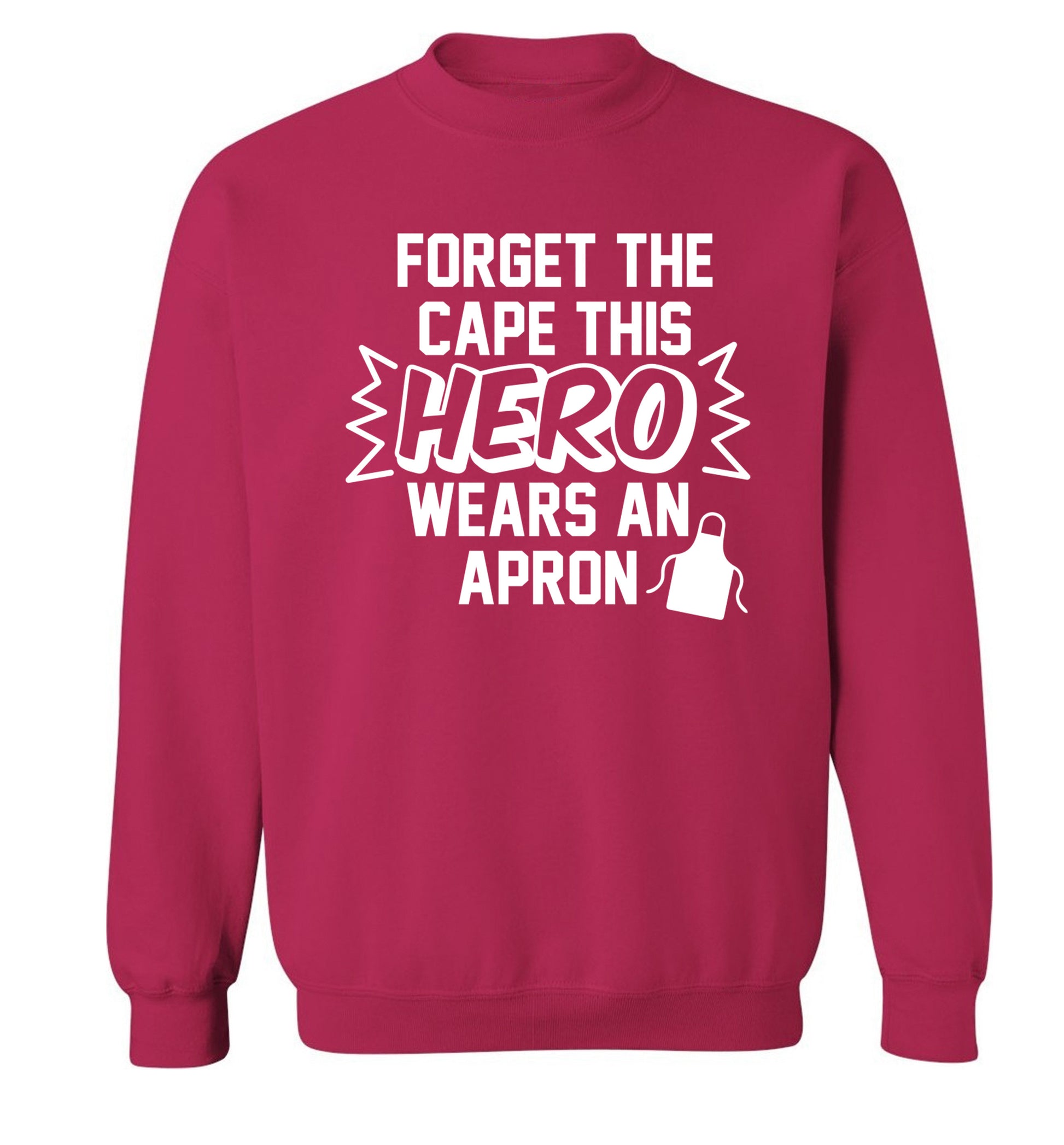 Forget the cape this hero wears an apron Adult's unisex pink Sweater 2XL