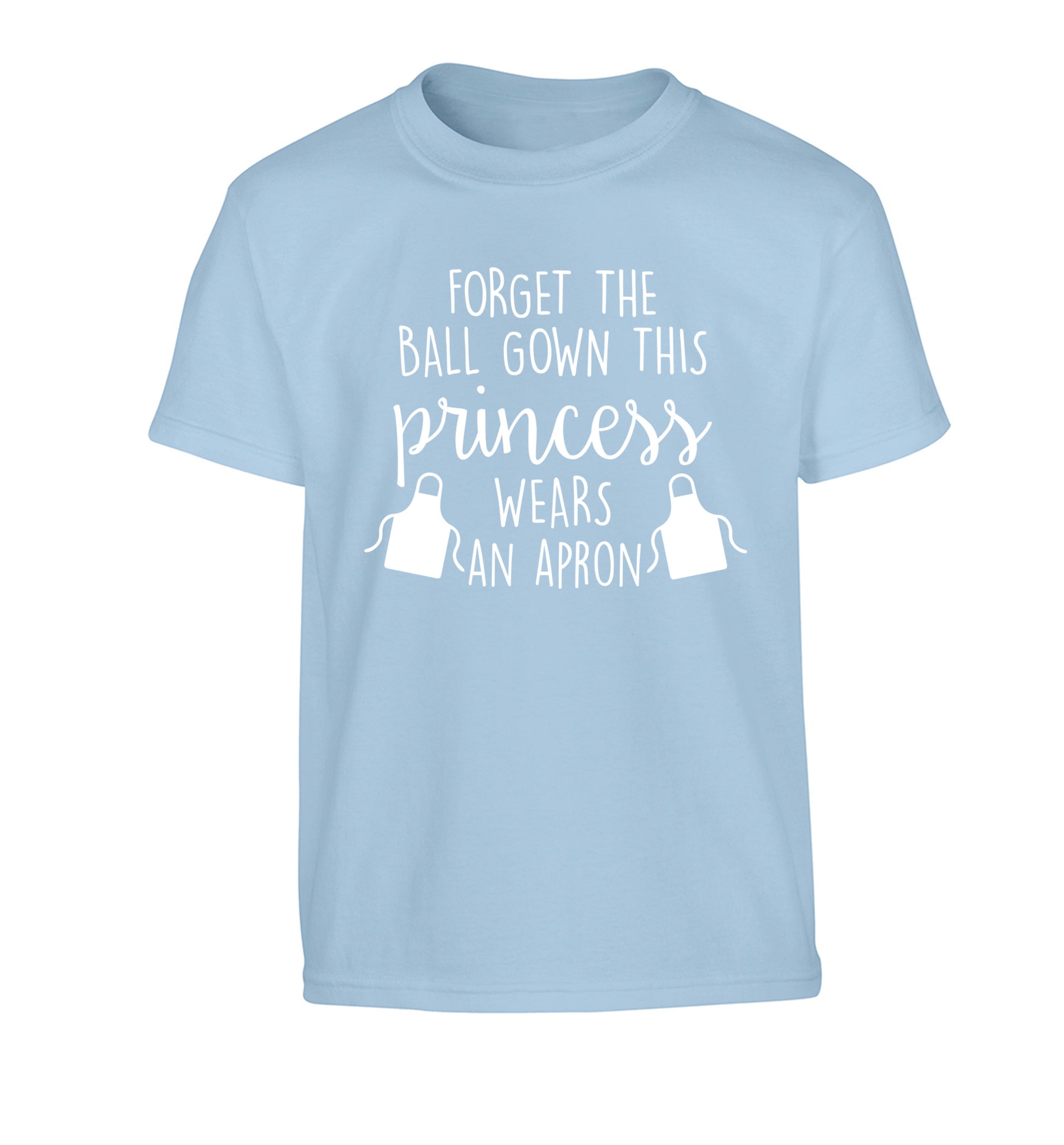 Forget the ball gown this princess wears an apron Children's light blue Tshirt 12-14 Years