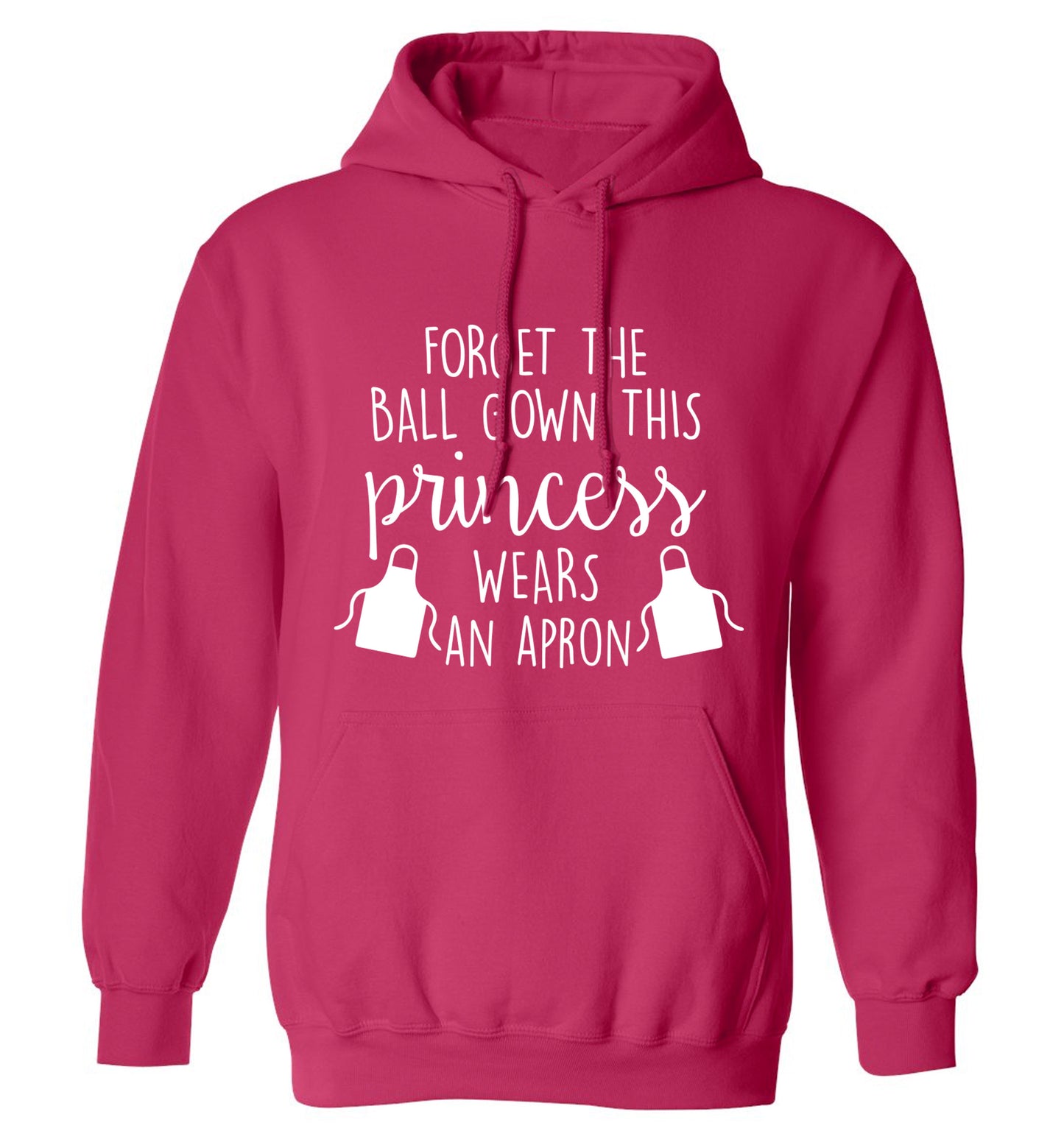 Forget the ball gown this princess wears an apron adults unisex pink hoodie 2XL