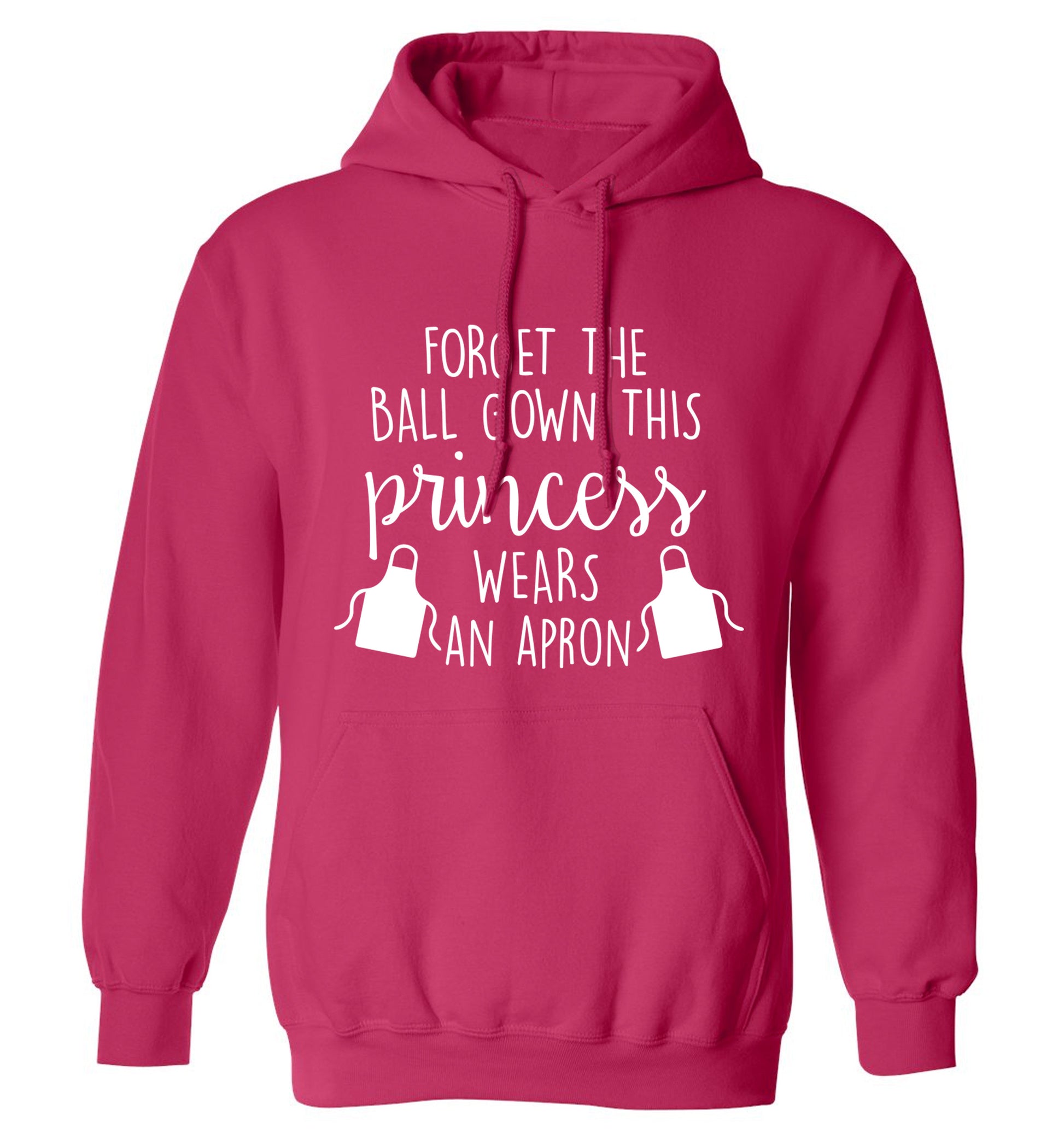 Forget the ball gown this princess wears an apron adults unisex pink hoodie 2XL