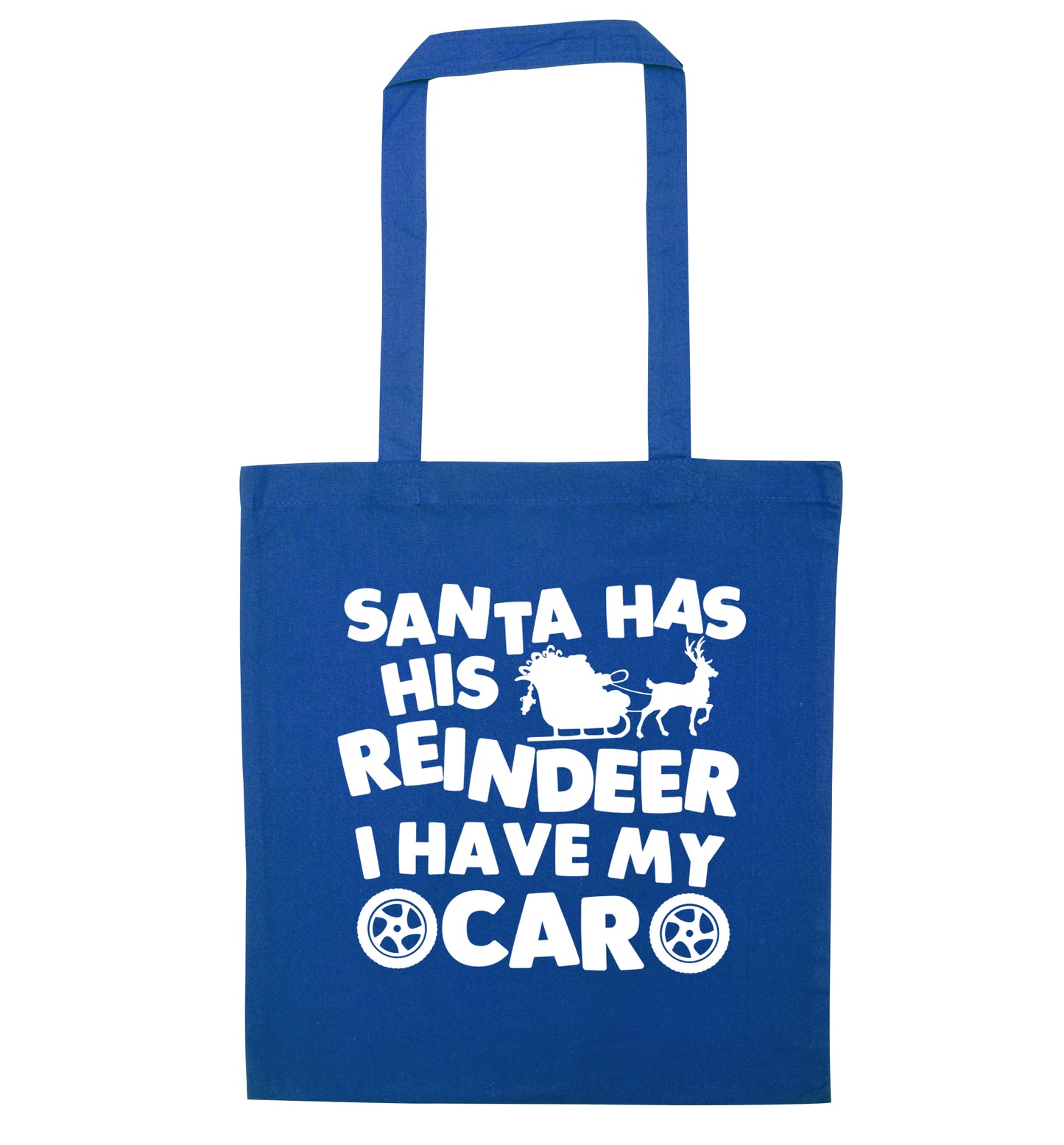 Santa has his reindeer I have my car blue tote bag