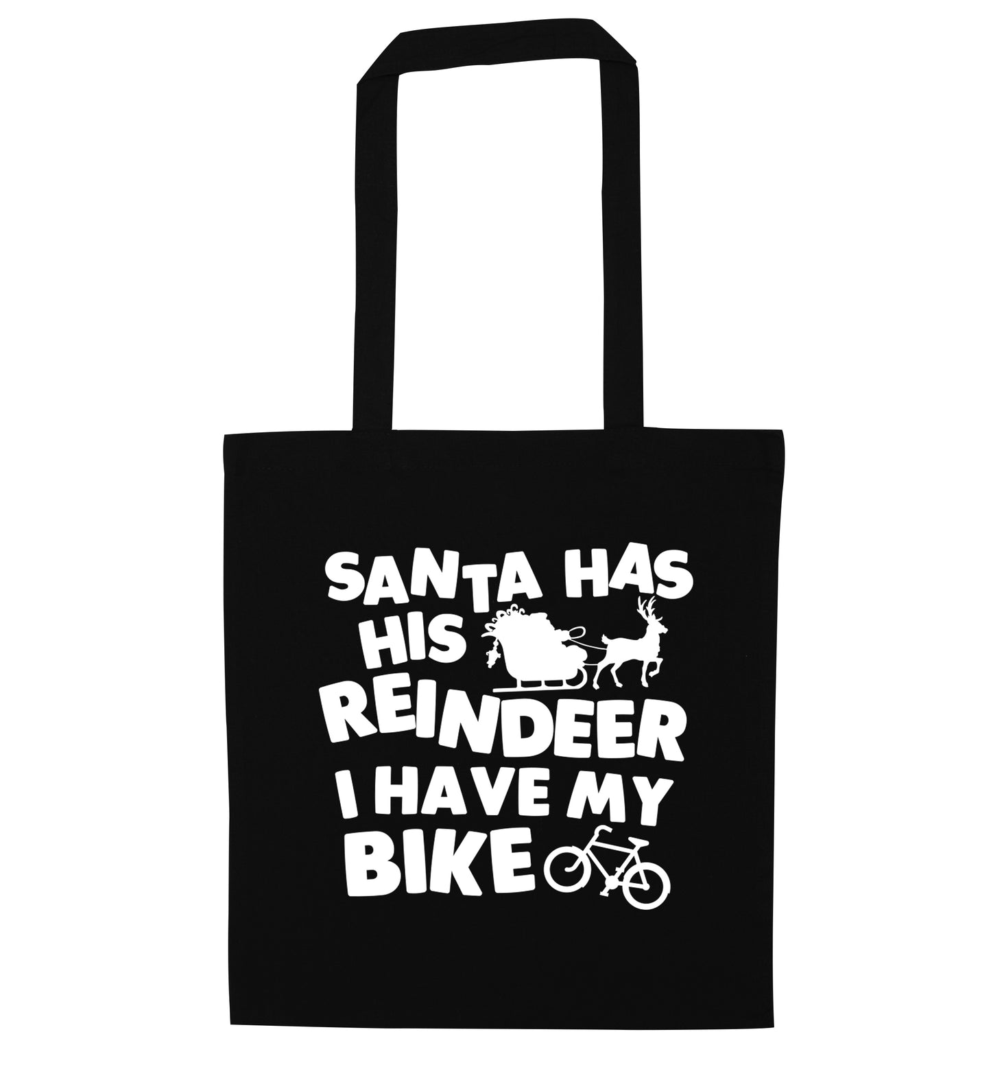 Santa has his reindeer I have my bike black tote bag