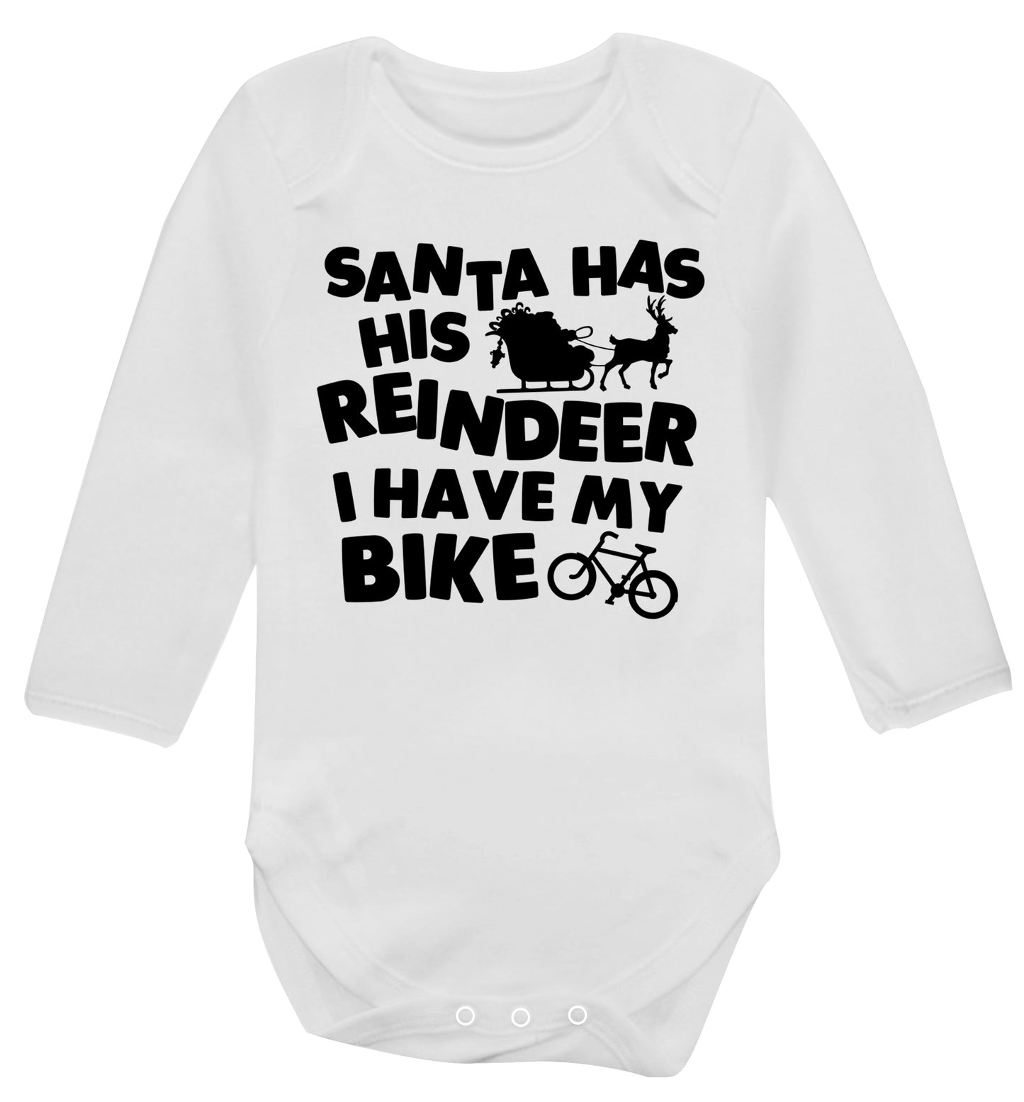 Santa has his reindeer I have my bike Baby Vest long sleeved white 6-12 months