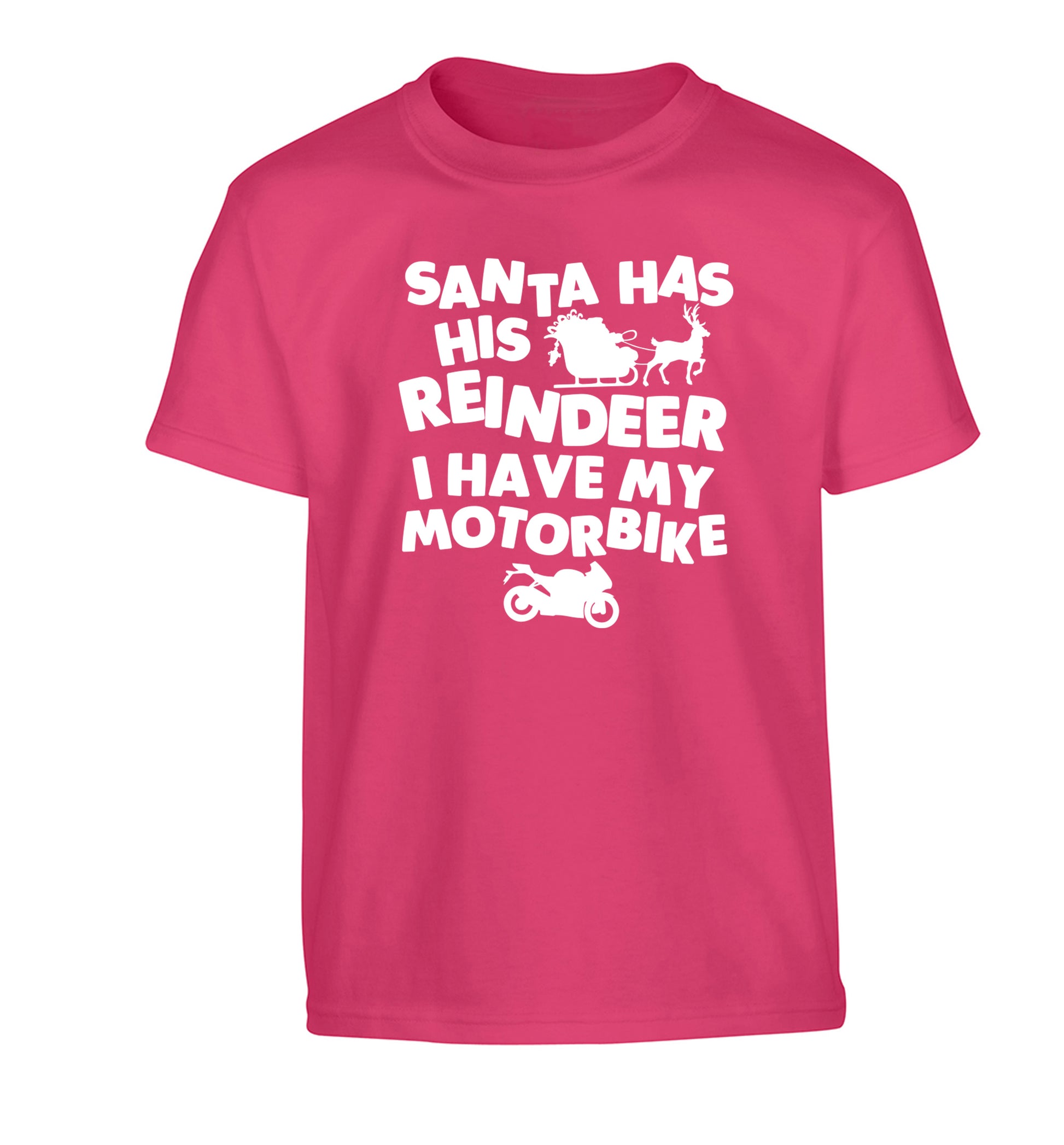 Santa has his reindeer I have my motorbike Children's pink Tshirt 12-14 Years