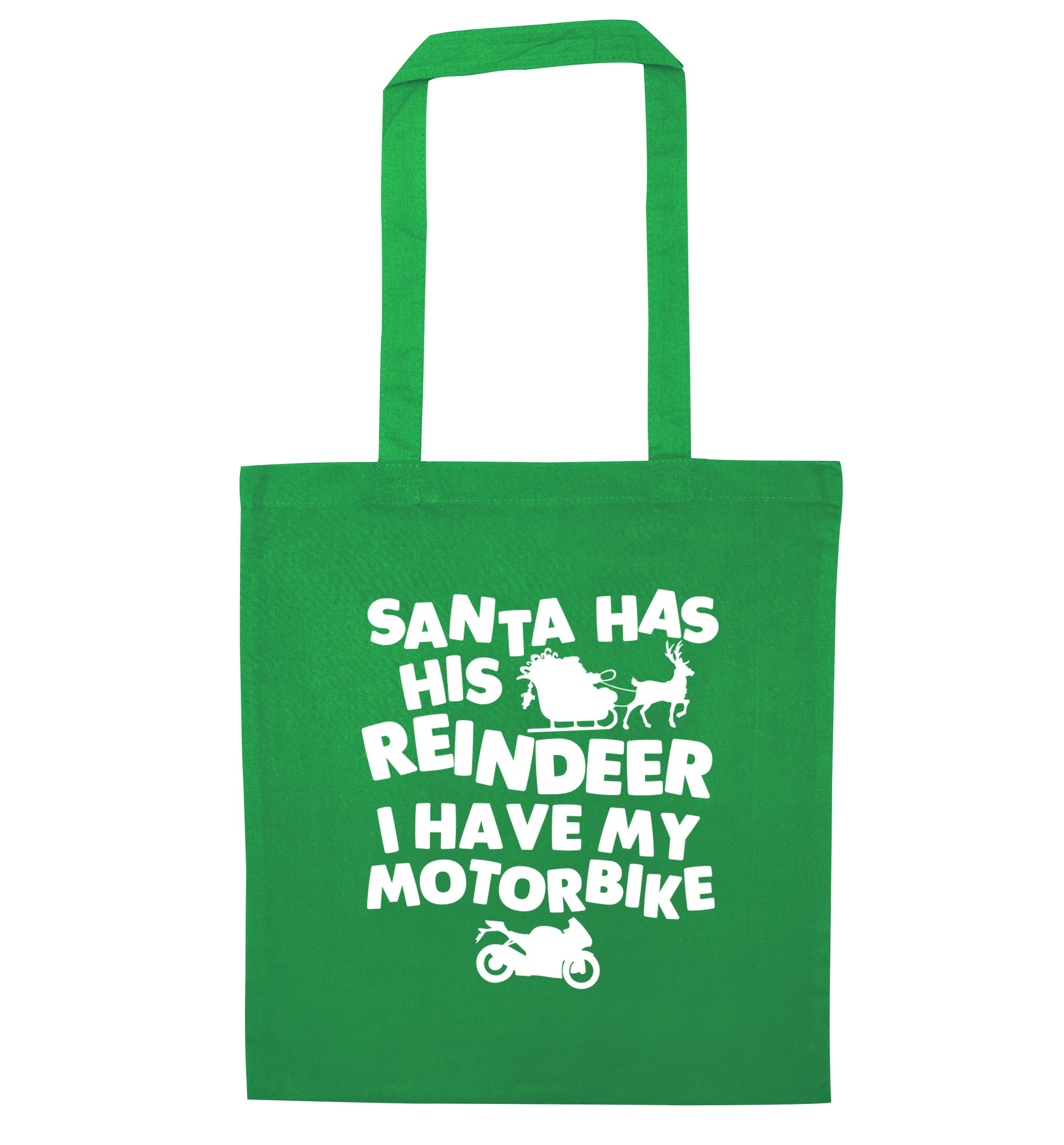 Santa has his reindeer I have my motorbike green tote bag