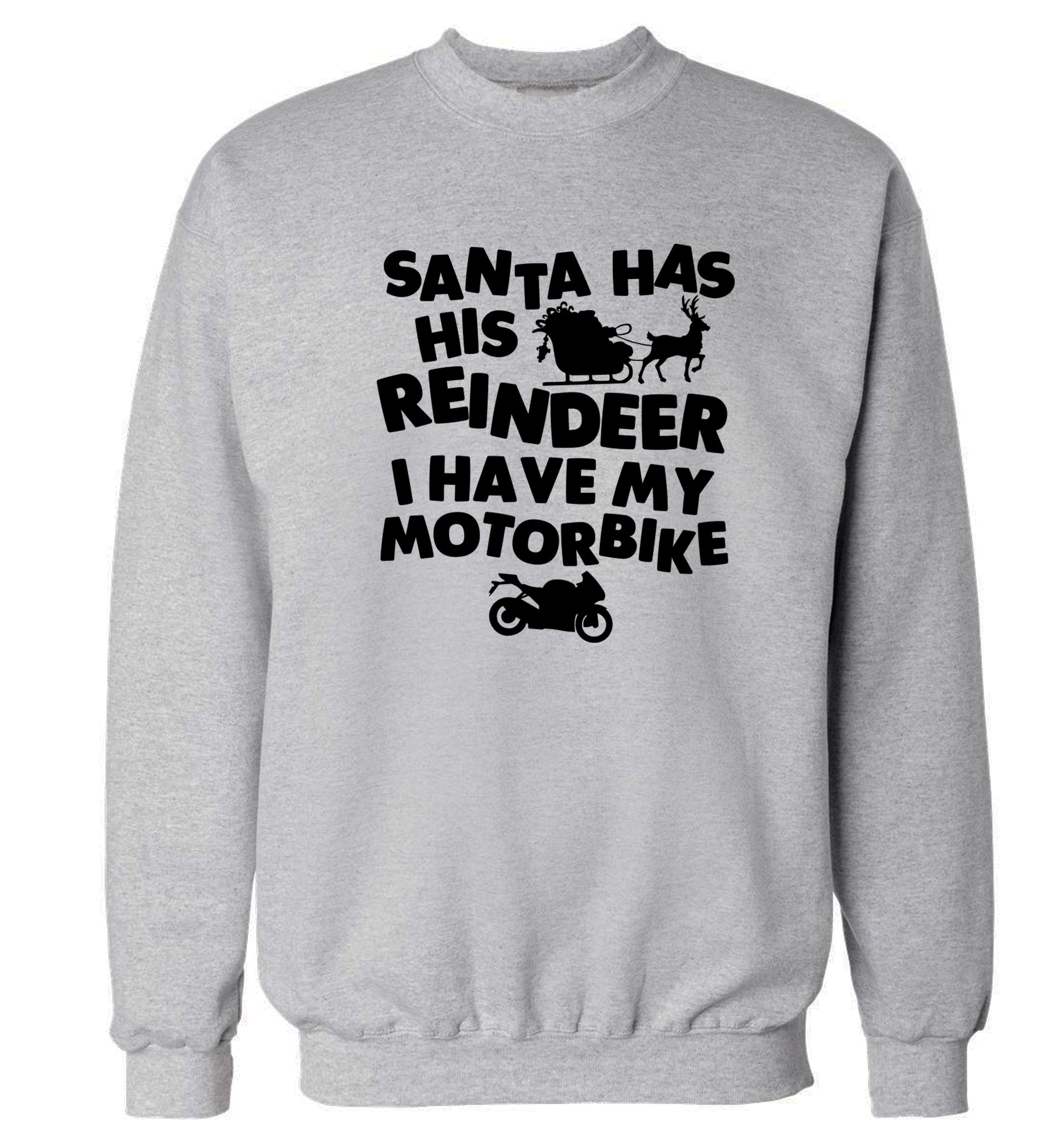 Santa has his reindeer I have my motorbike Adult's unisex grey Sweater 2XL
