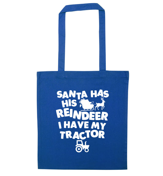 Santa has his reindeer I have my tractor blue tote bag