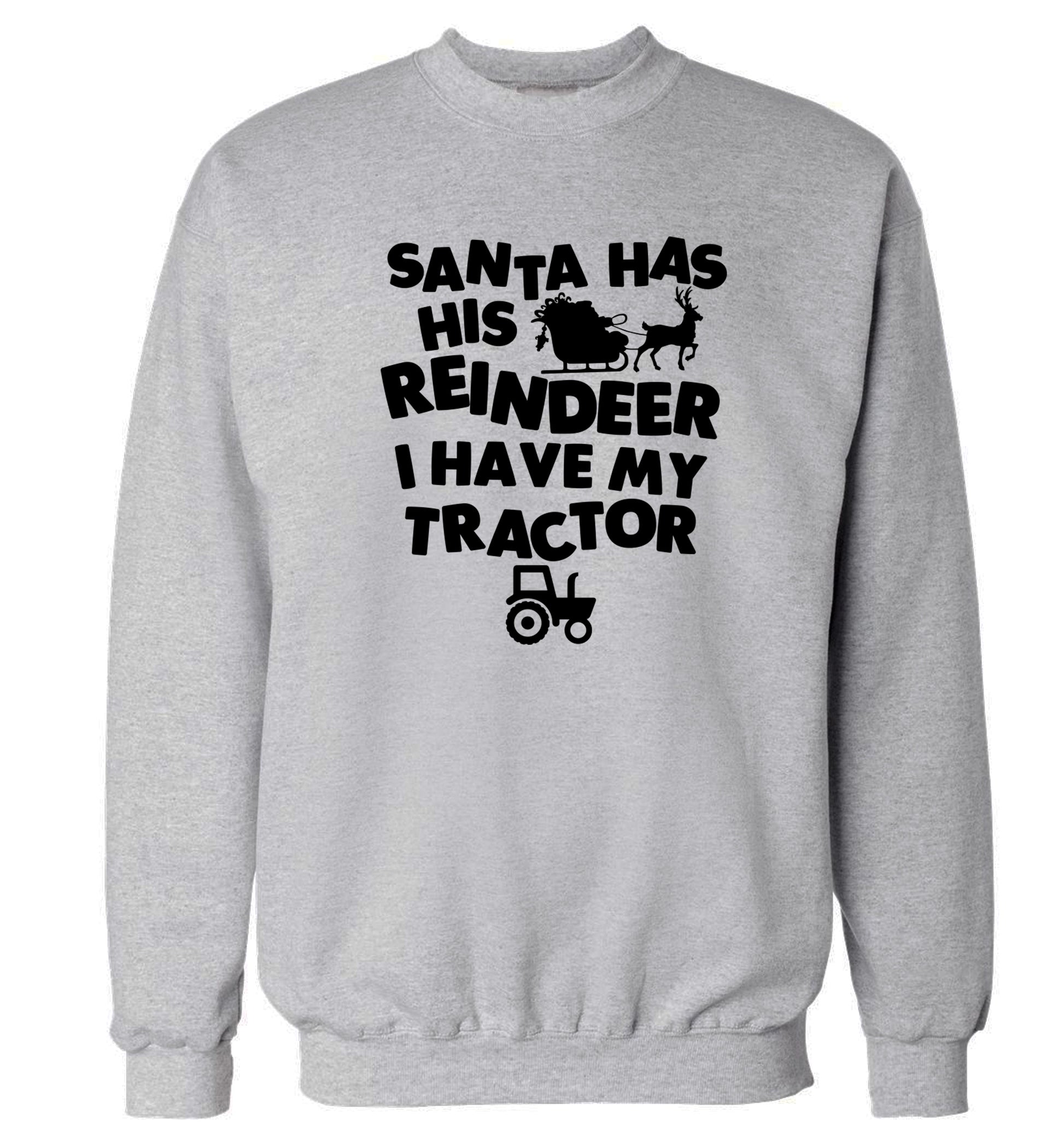 Santa has his reindeer I have my tractor Adult's unisex grey Sweater 2XL