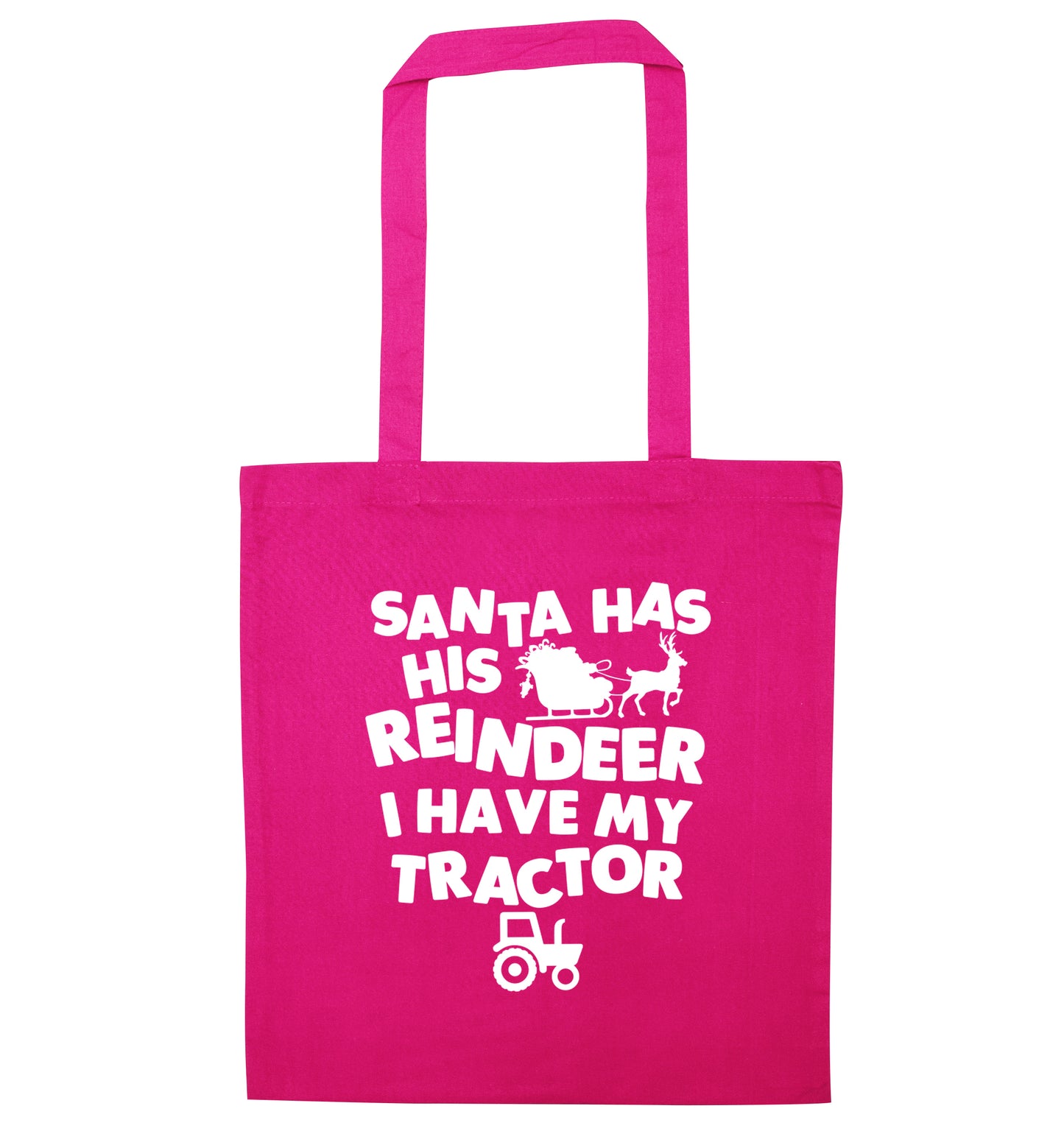 Santa has his reindeer I have my tractor pink tote bag