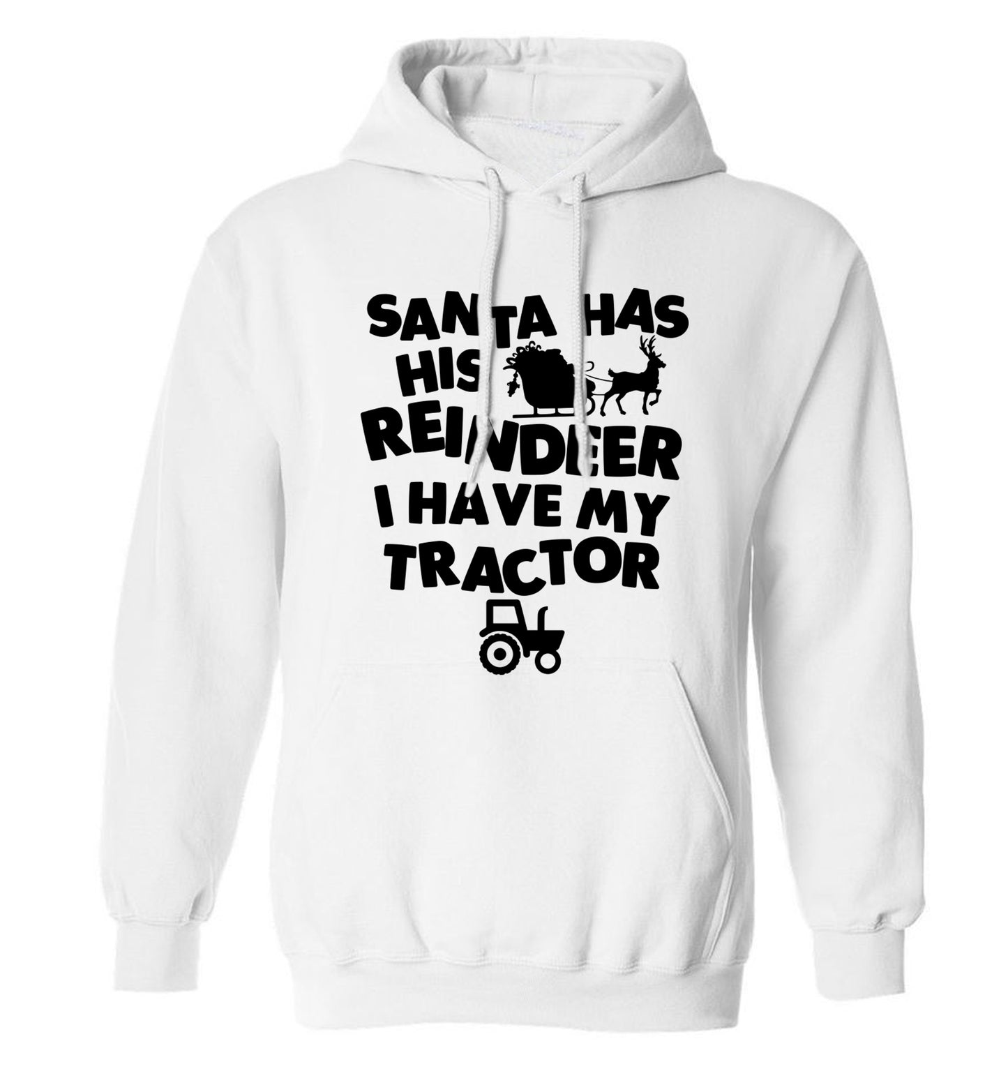 Santa has his reindeer I have my tractor adults unisex white hoodie 2XL