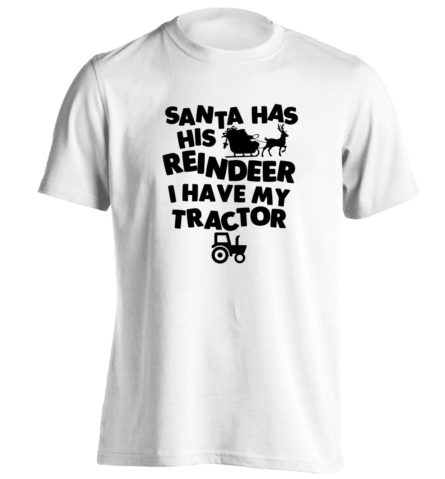 Santa has his reindeer I have my tractor adults unisex white Tshirt 2XL