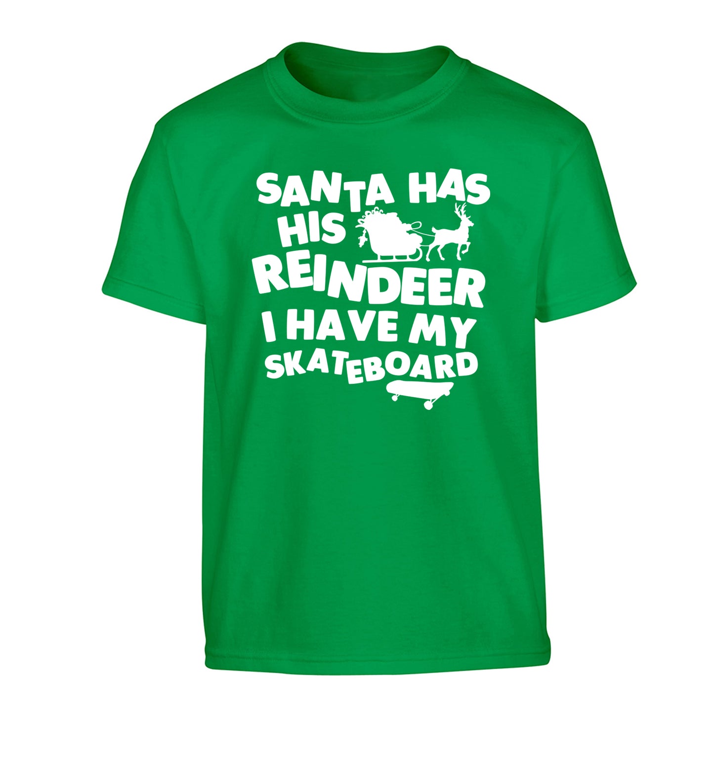 Santa has his reindeer I have my skateboard Children's green Tshirt 12-14 Years