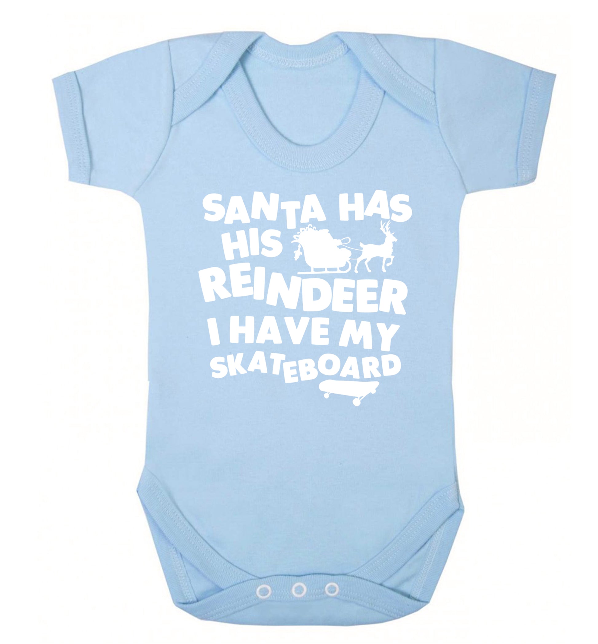 Santa has his reindeer I have my skateboard Baby Vest pale blue 18-24 months
